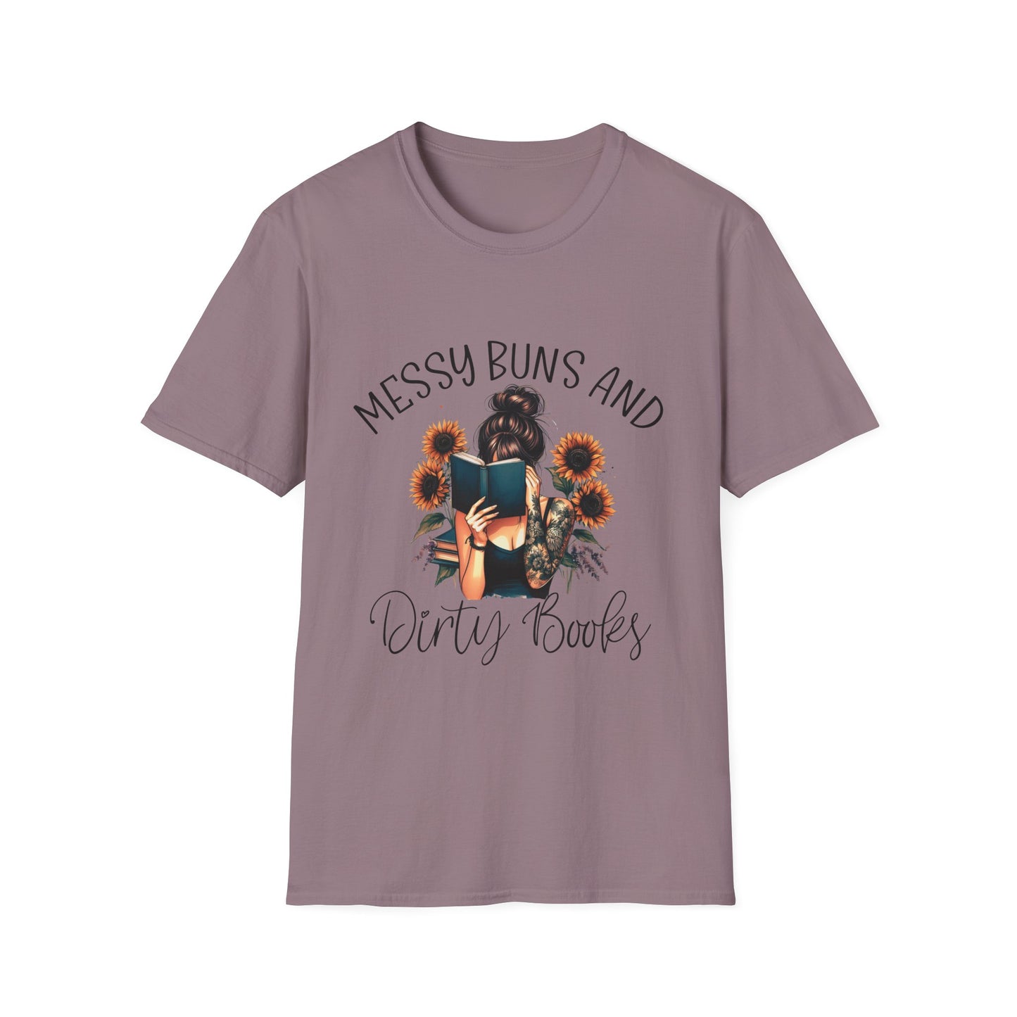 Messy Buns and Dirty Books T-Shirt