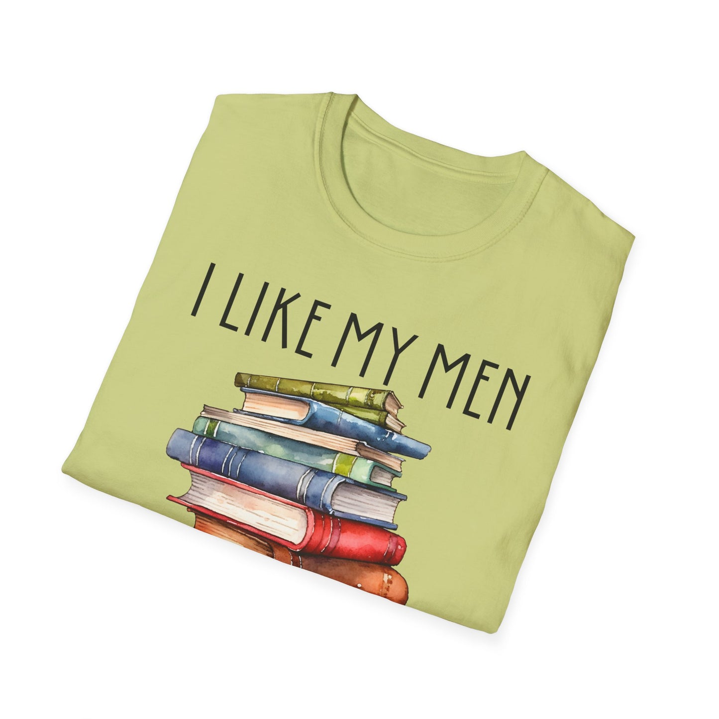 I Like My Men Fictional T-Shirt