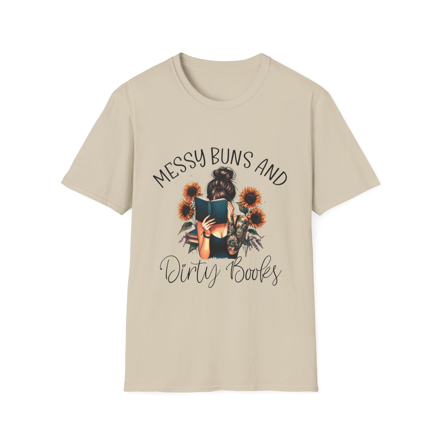 Messy Buns and Dirty Books T-Shirt