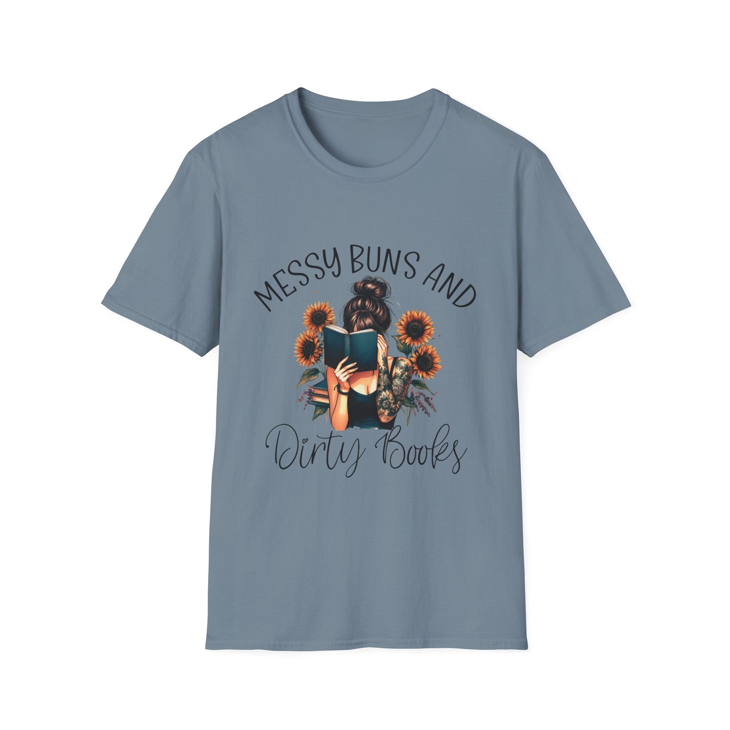Messy Buns and Dirty Books T-Shirt