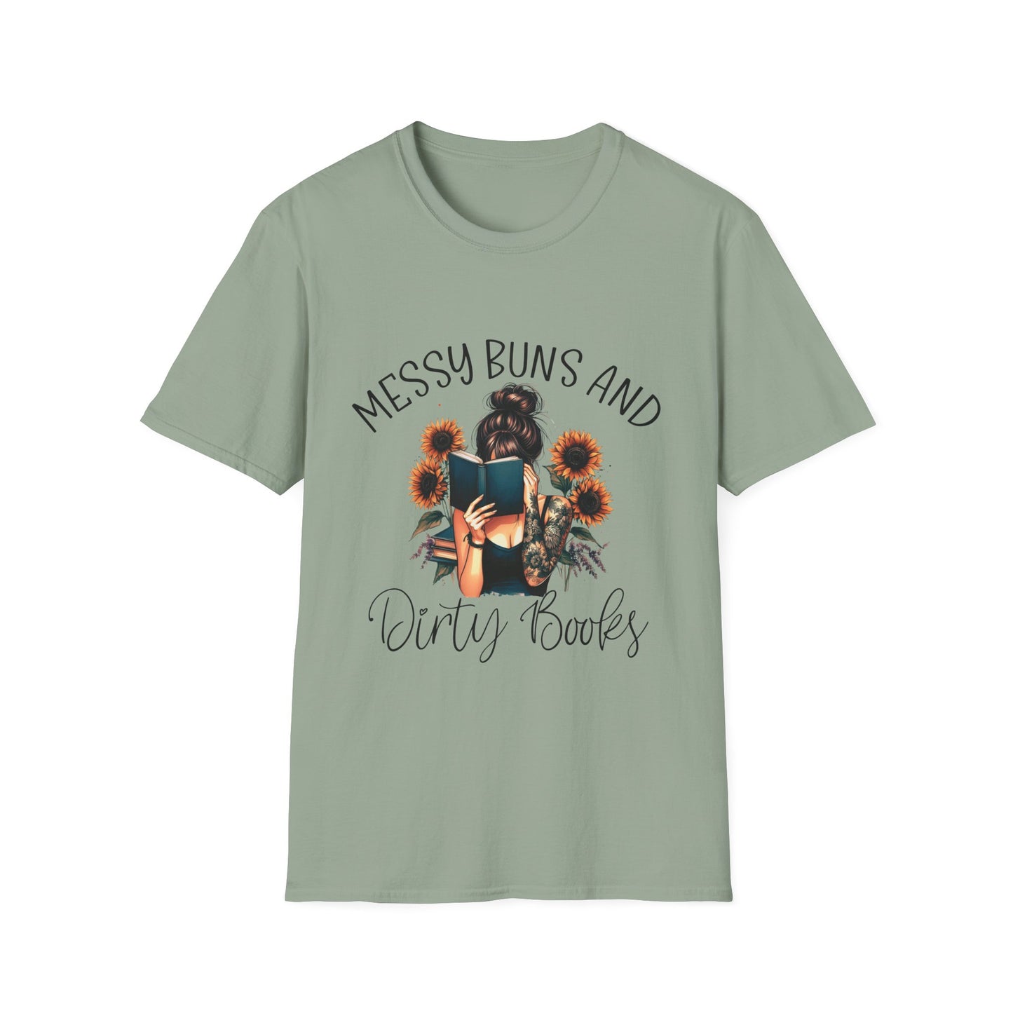 Messy Buns and Dirty Books T-Shirt