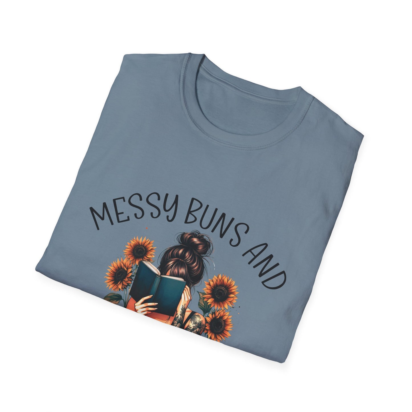 Messy Buns and Dirty Books T-Shirt