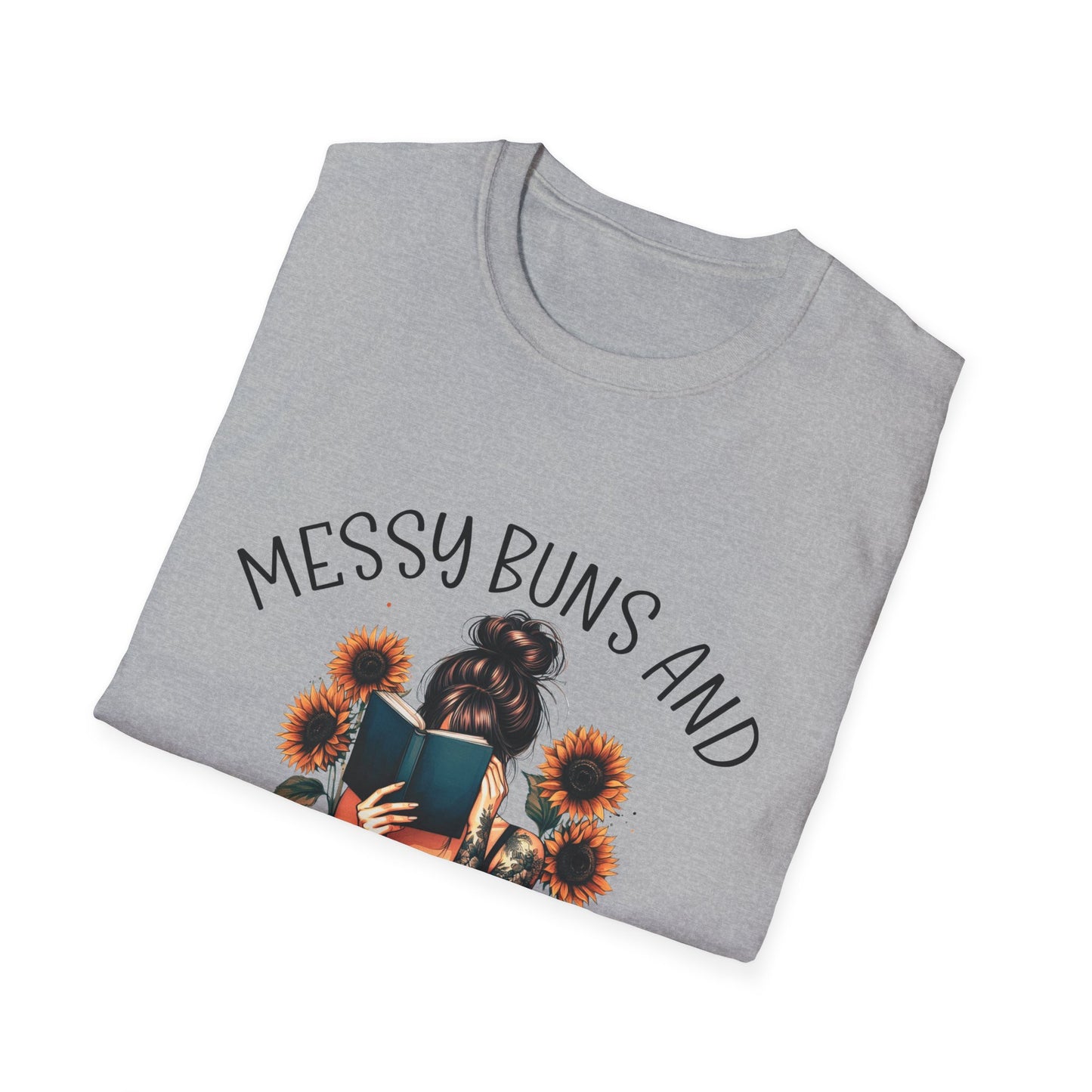 Messy Buns and Dirty Books T-Shirt