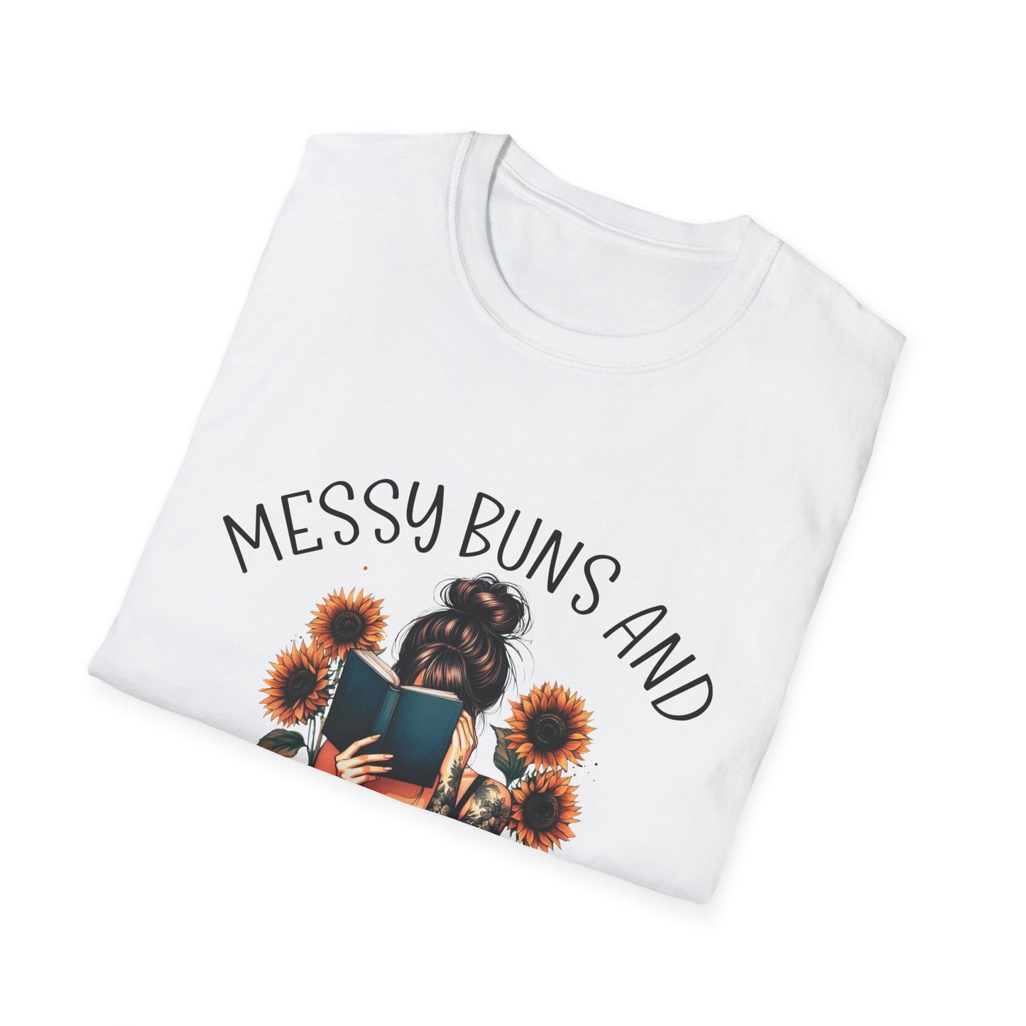 Messy Buns and Dirty Books T-Shirt