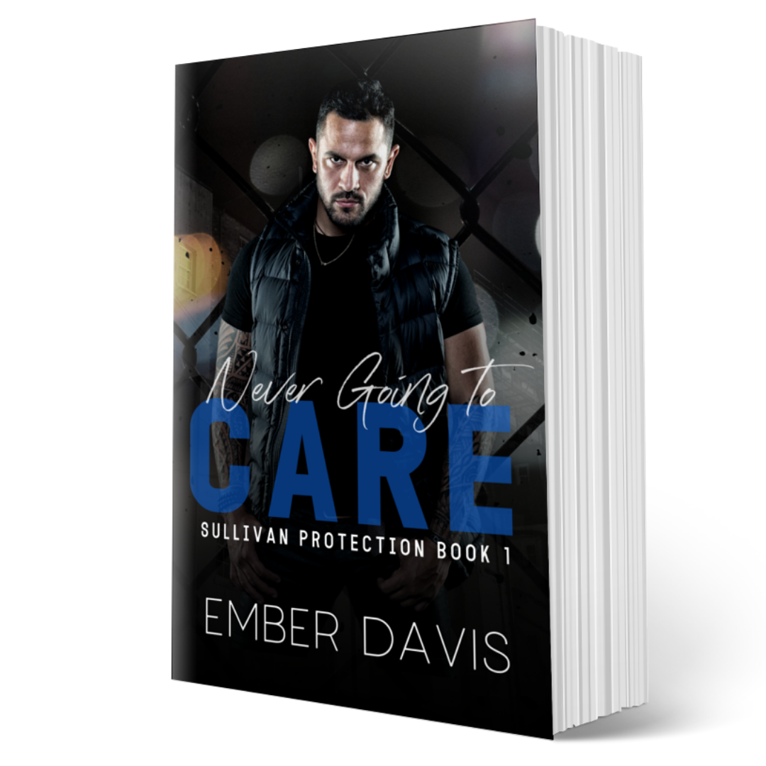 Never Going to Care (Sullivan Protection Book 1)