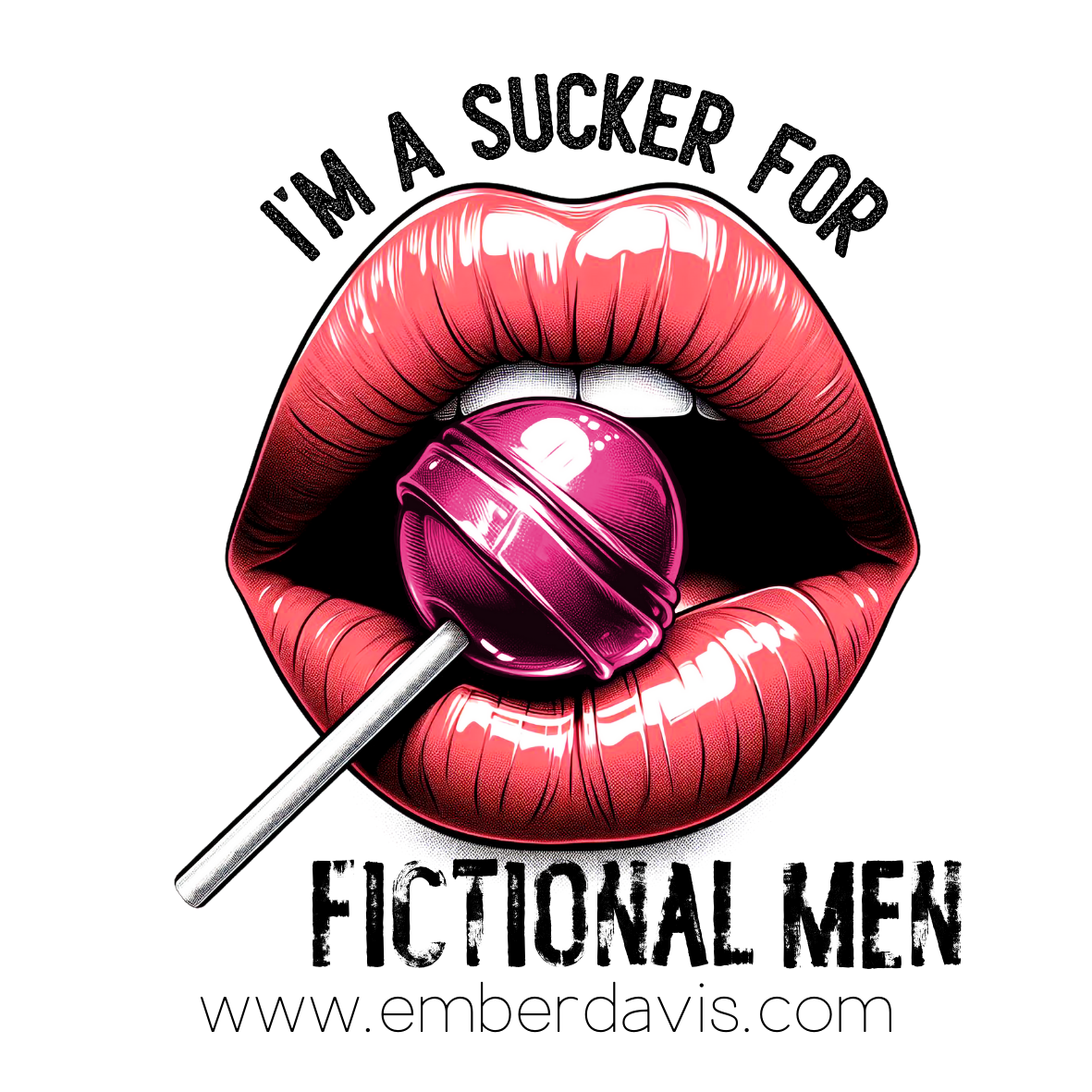 I'm A Sucker For Fictional Men Sticker