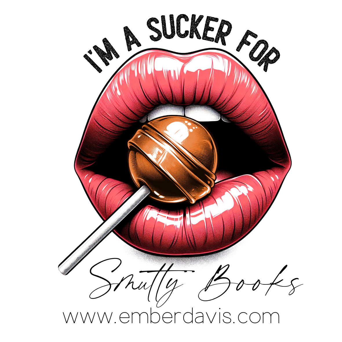 I'm A Sucker For Smutty Books Sticker