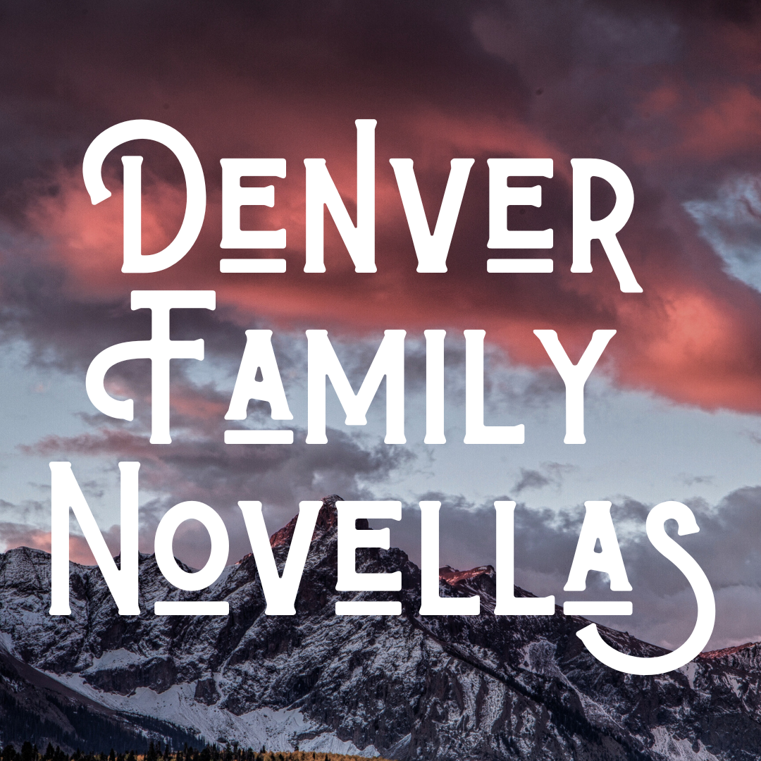 Denver Family Novellas