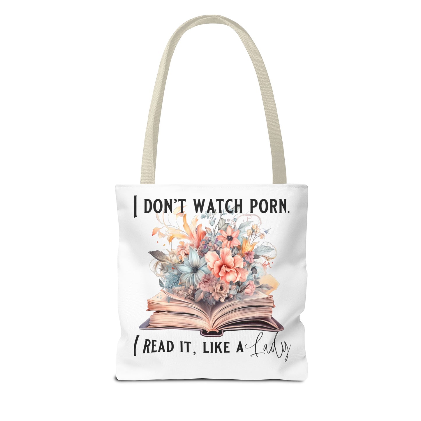 I Don't Watch Porn. I Read It Like A Lady - Tote Bag