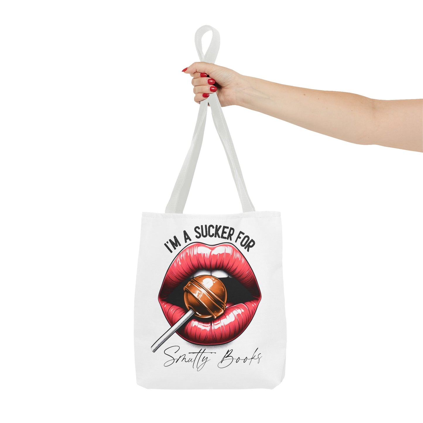 I'm A Sucker For Smutty Books - Tote Bag