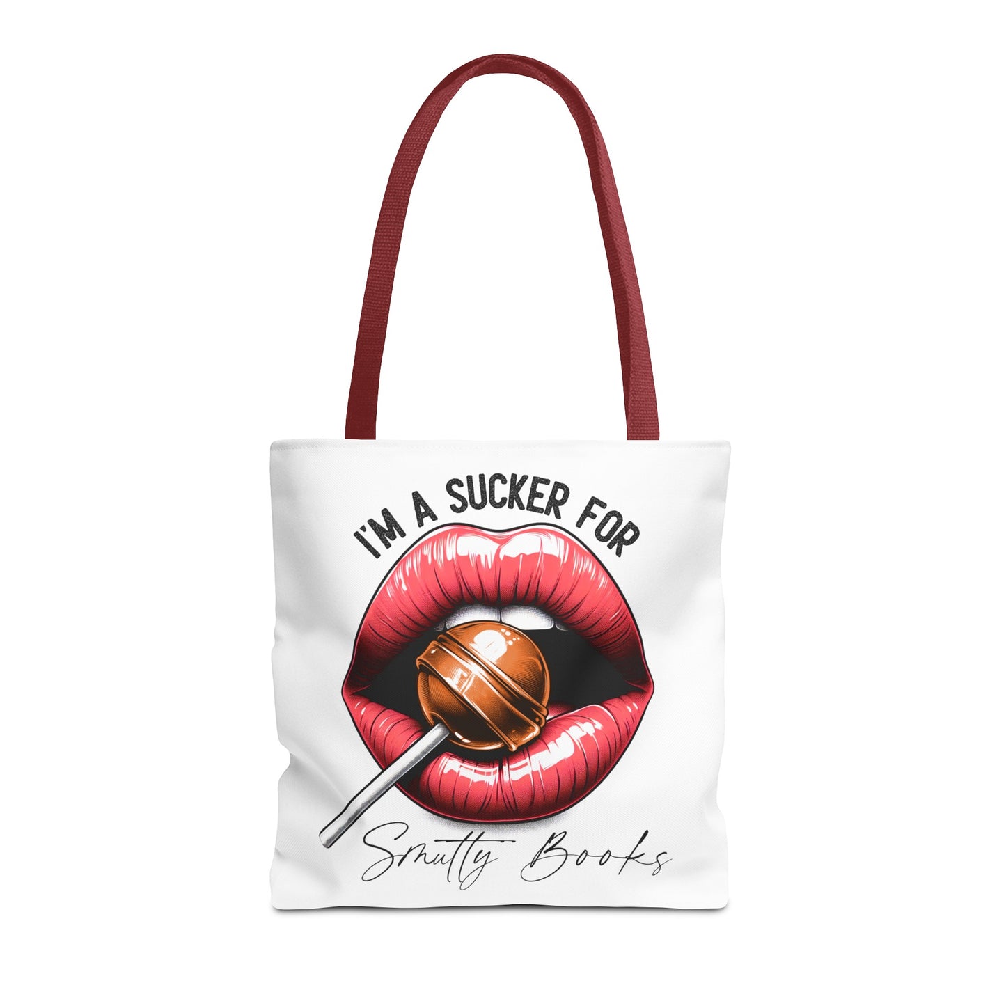 I'm A Sucker For Smutty Books - Tote Bag