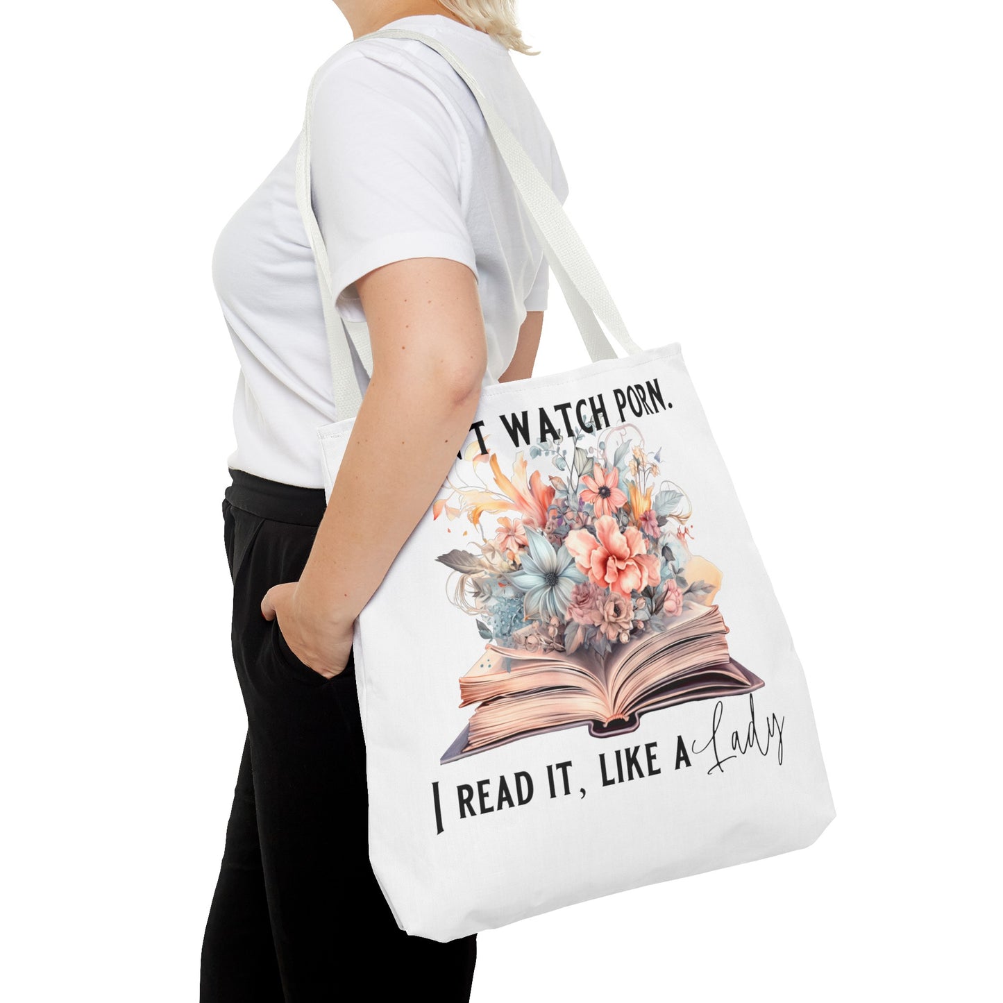 I Don't Watch Porn. I Read It Like A Lady - Tote Bag