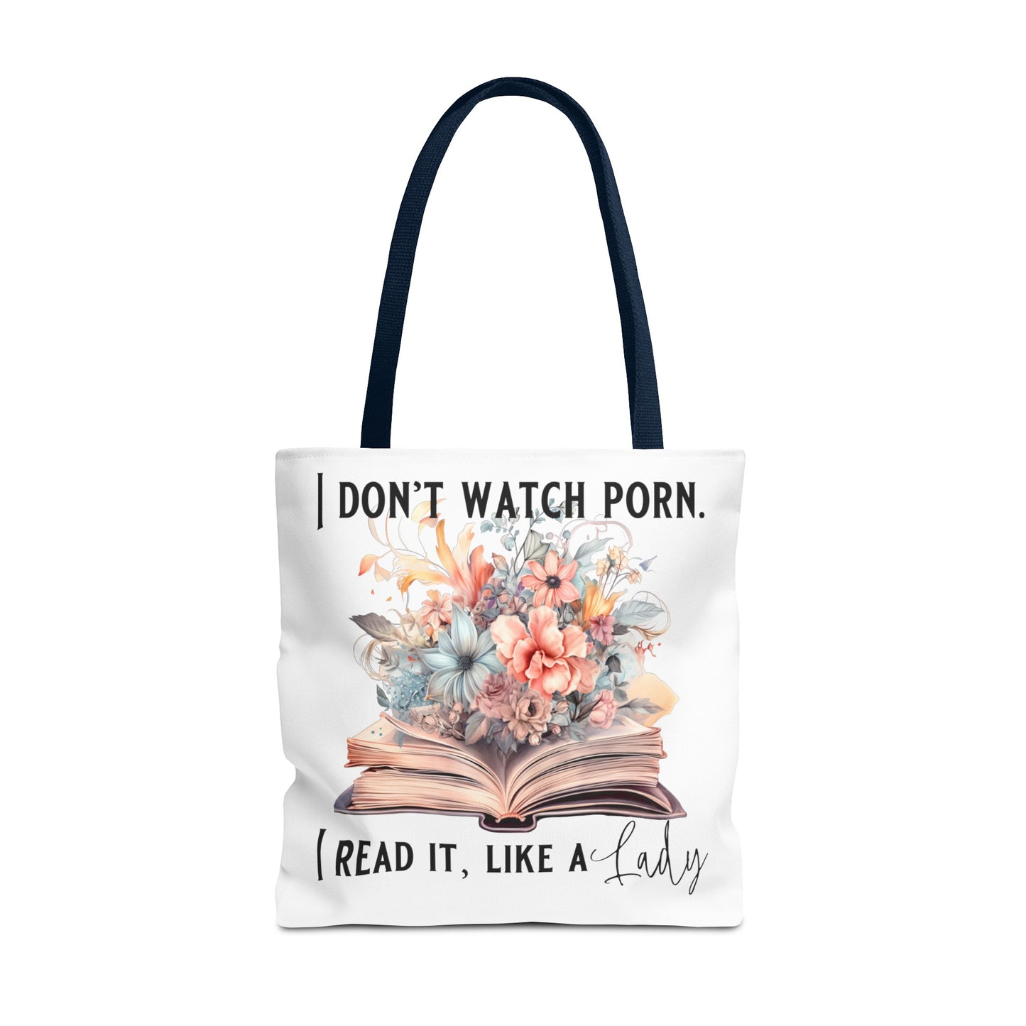 I Don't Watch Porn. I Read It Like A Lady - Tote Bag