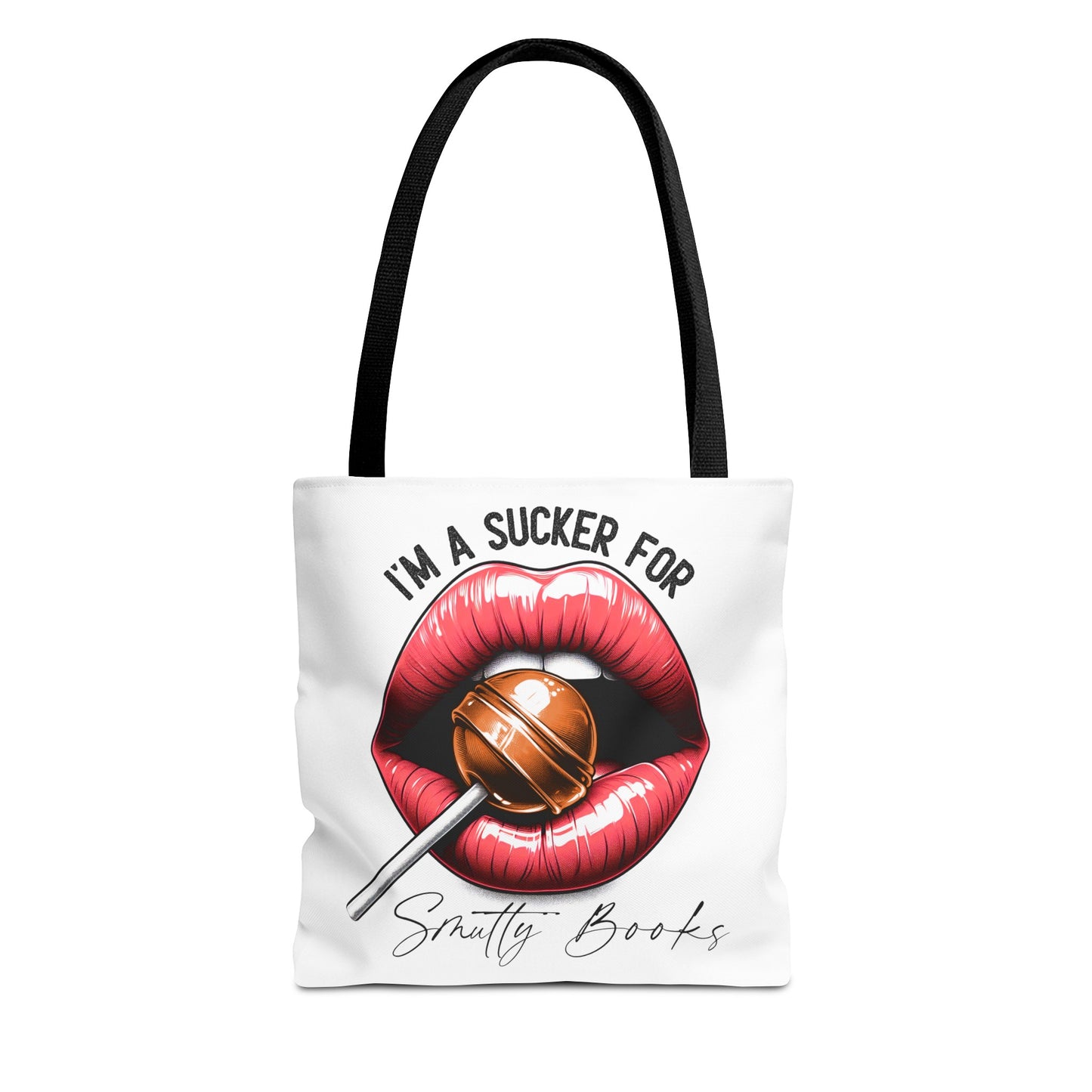 I'm A Sucker For Smutty Books - Tote Bag