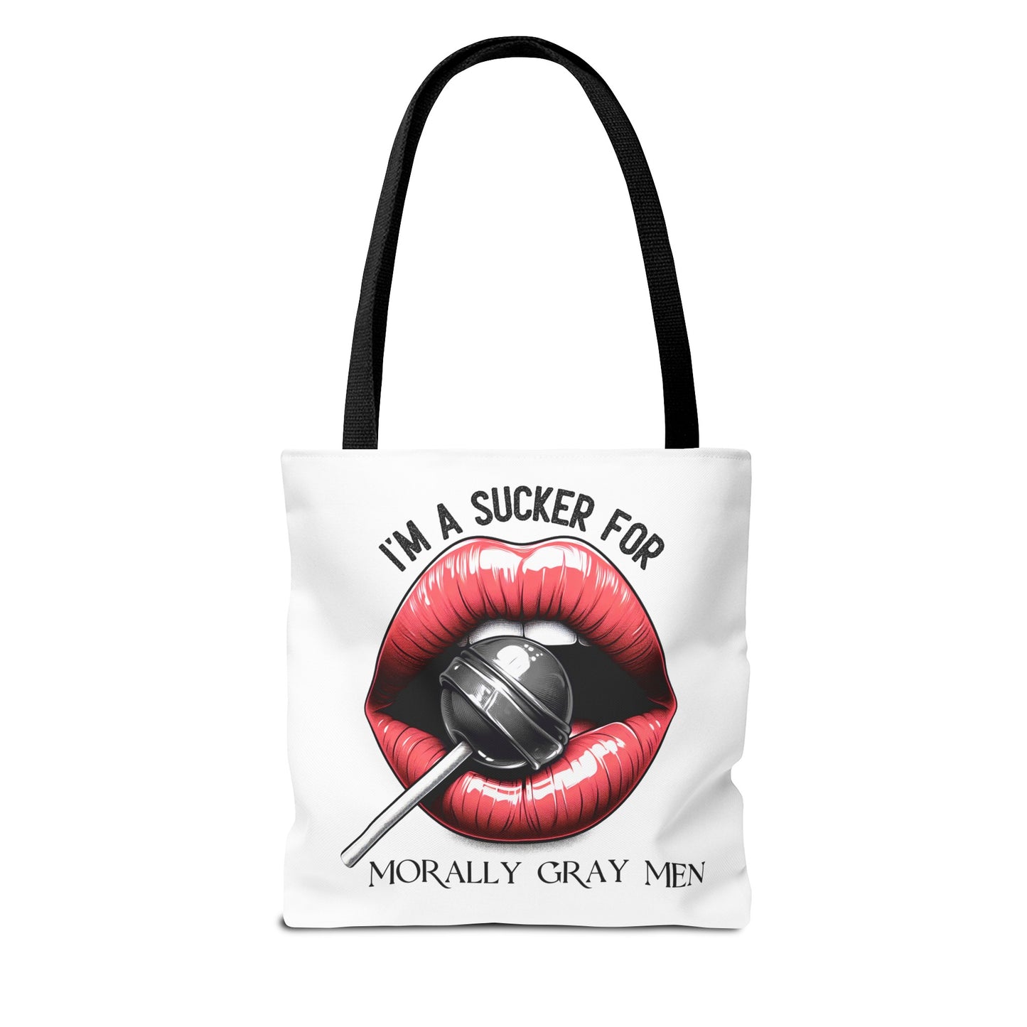 I'm A Sucker For Morally Gray Men - Tote Bag