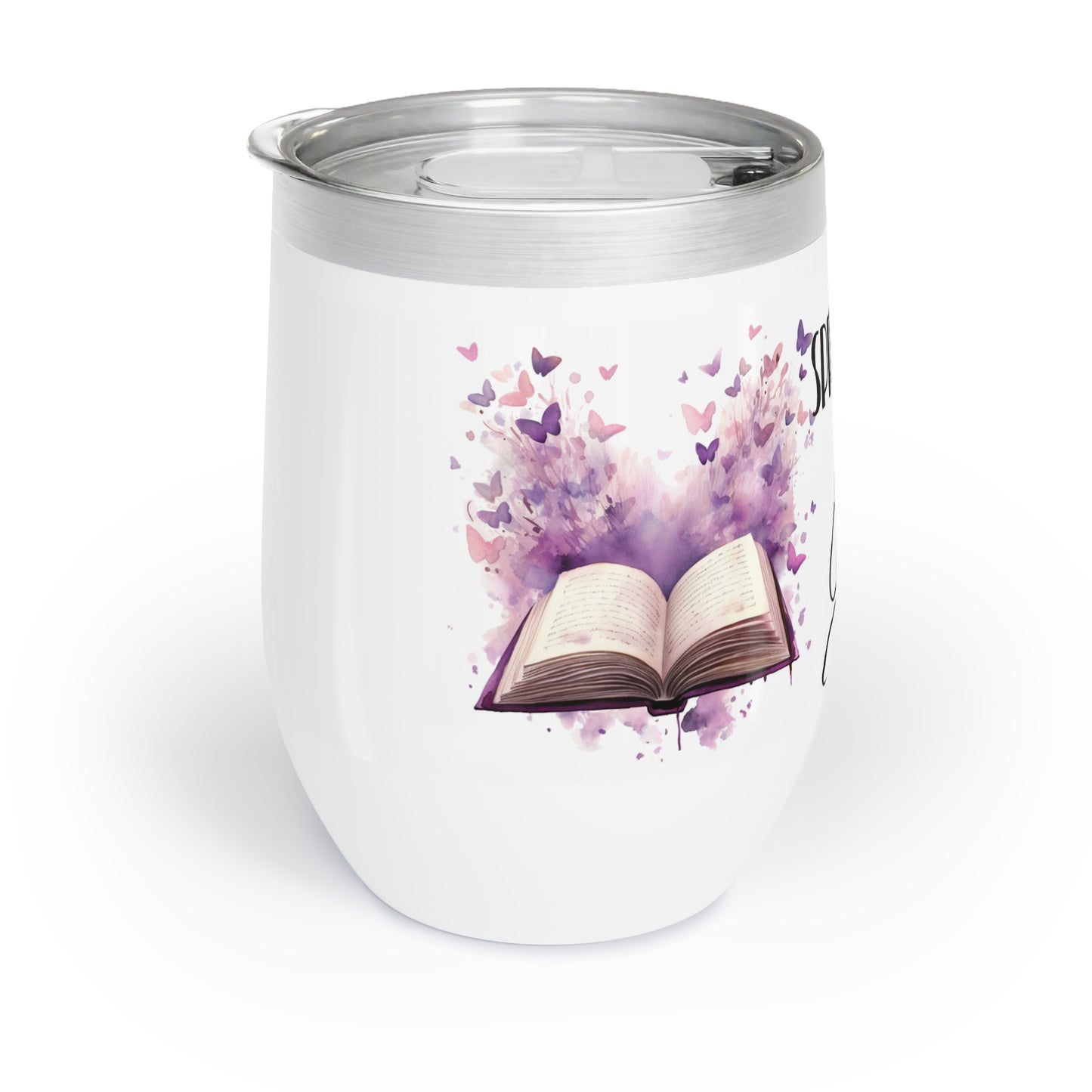 Spread Those Pages Like A Good Girl - Chill Wine Tumbler