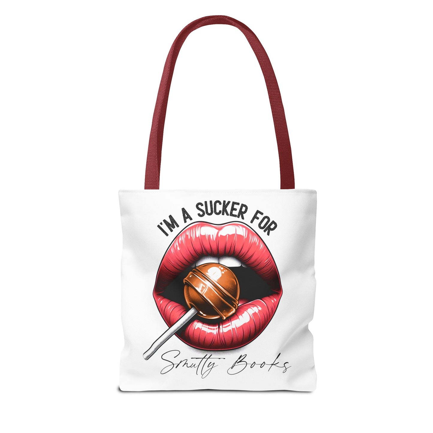 I'm A Sucker For Smutty Books - Tote Bag