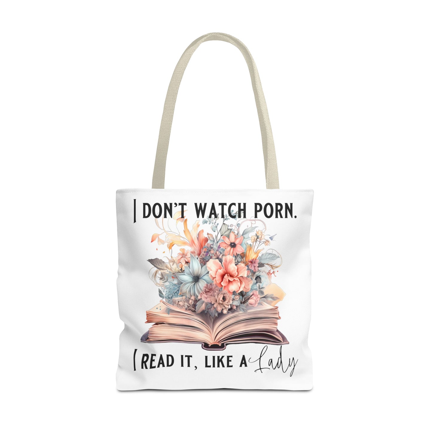 I Don't Watch Porn. I Read It Like A Lady - Tote Bag