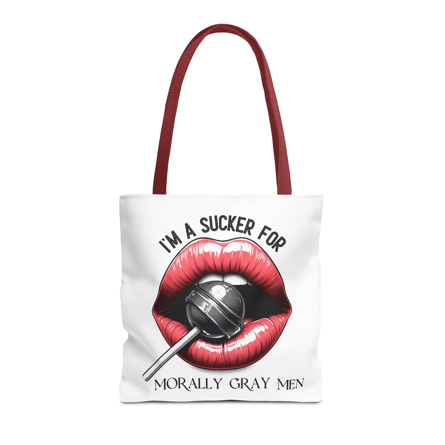 I'm A Sucker For Morally Gray Men - Tote Bag