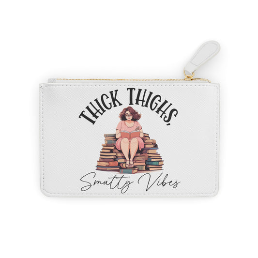 Thick Thighs, Smutty Vibes - Mini Clutch Bag