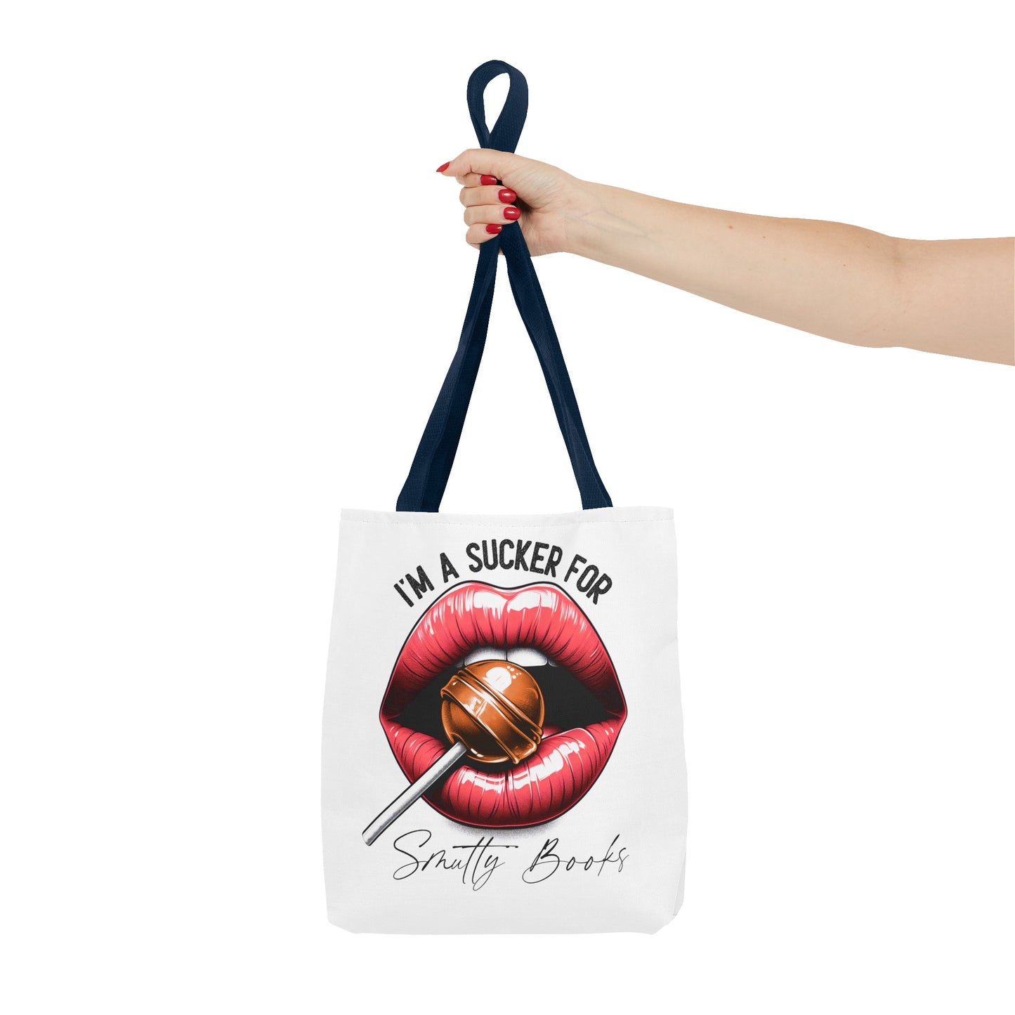 I'm A Sucker For Smutty Books - Tote Bag