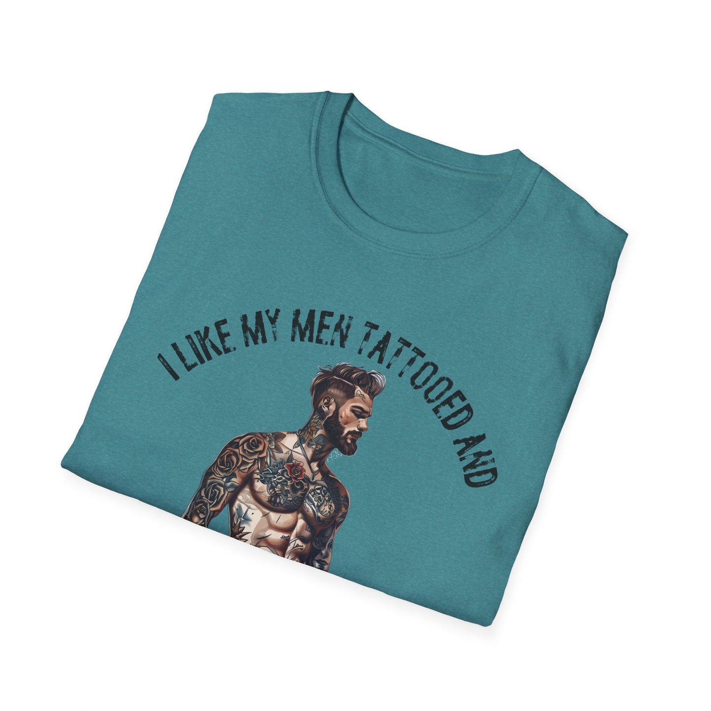 I Like My Men Tattooed and Fictional T-Shirt