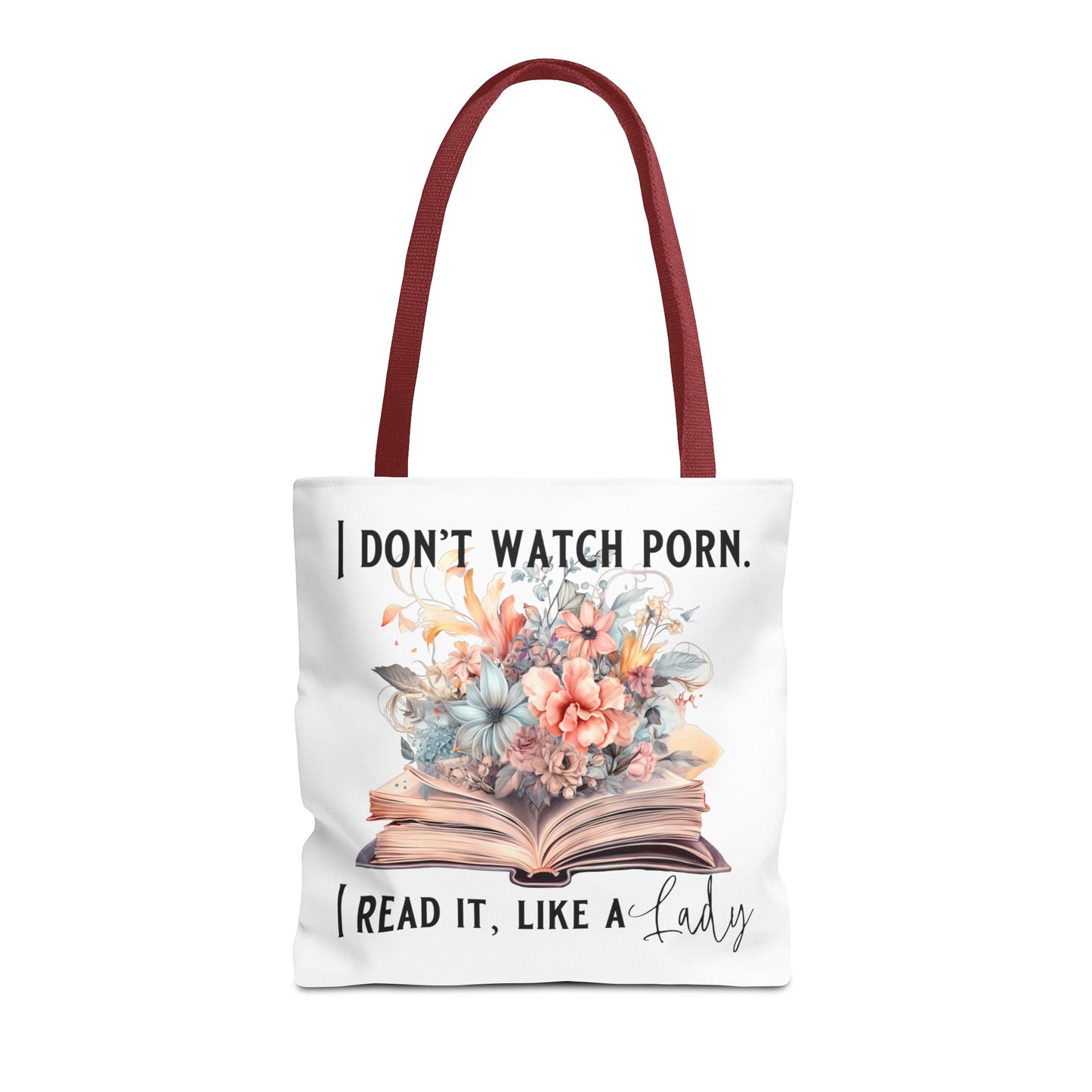 I Don't Watch Porn. I Read It Like A Lady - Tote Bag