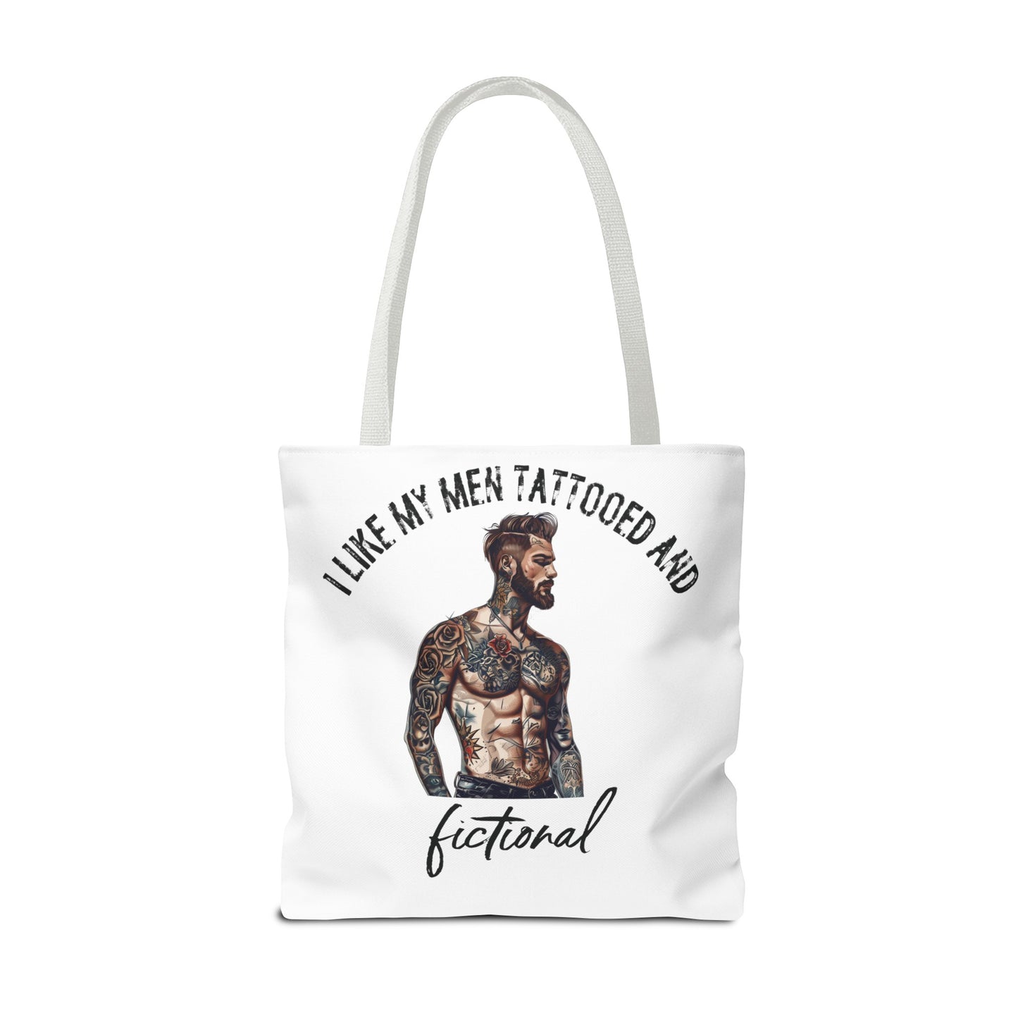 I Like My Men Tattooed and Fictional - Tote Bag