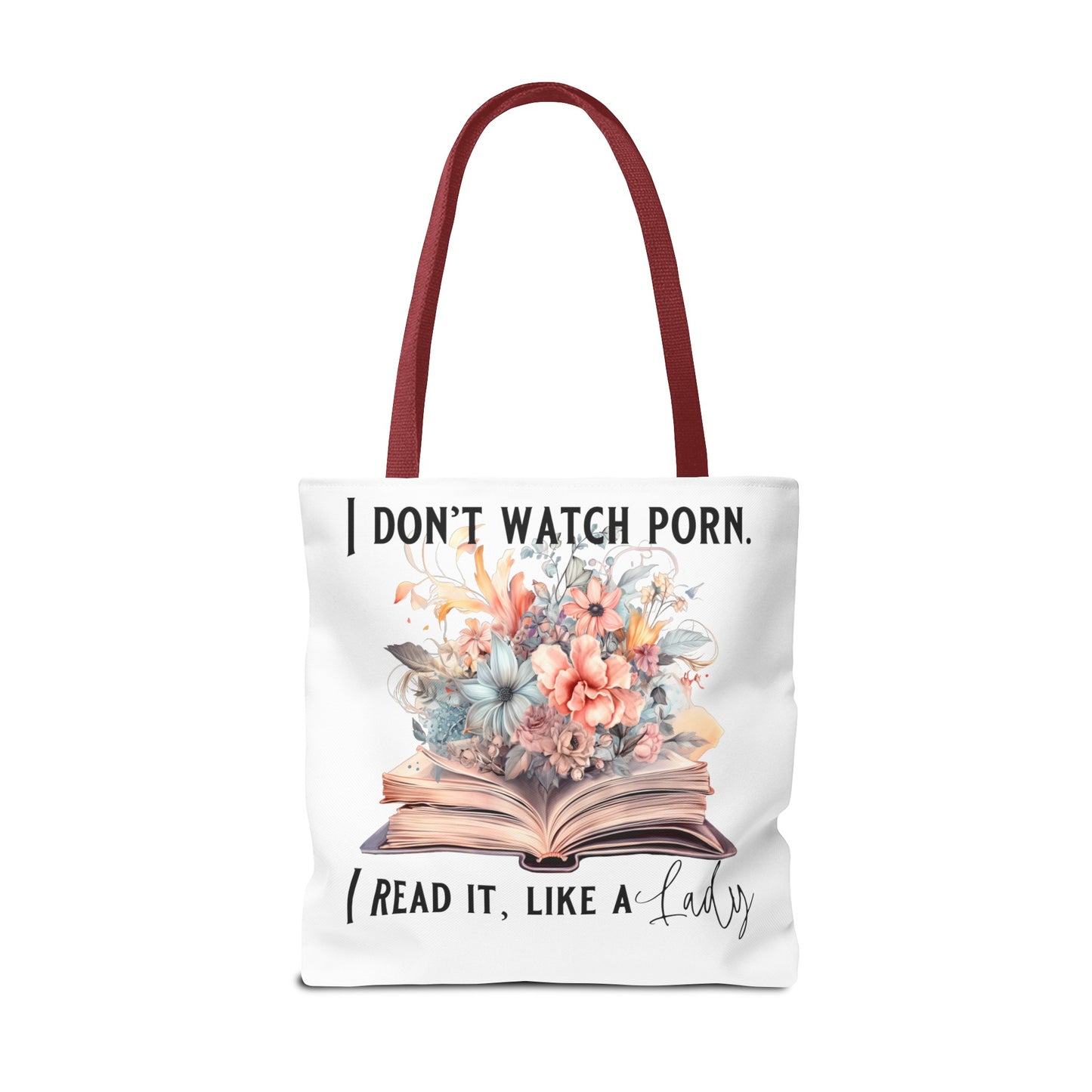 I Don't Watch Porn. I Read It Like A Lady - Tote Bag