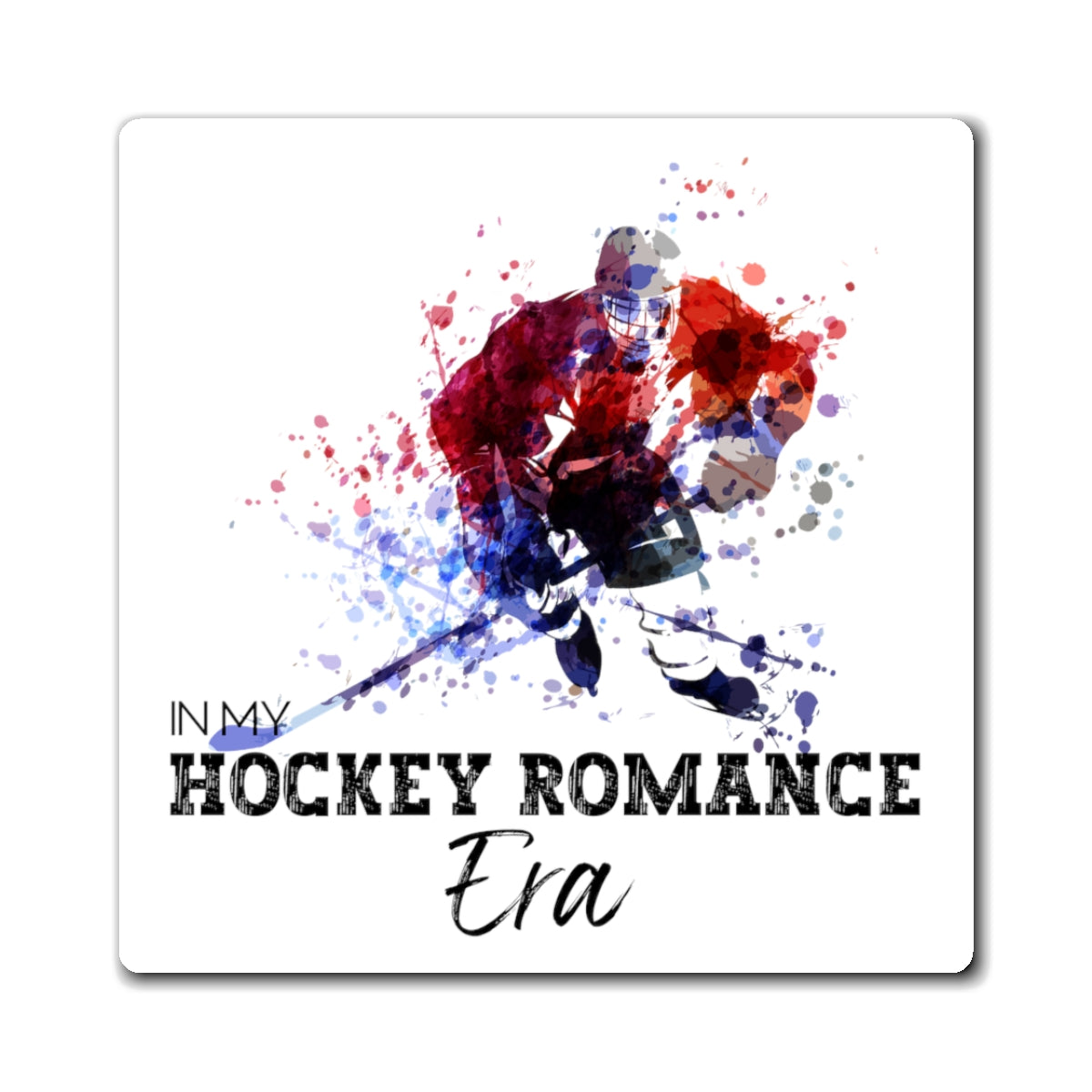 In My Hockey Romance Era Magnet