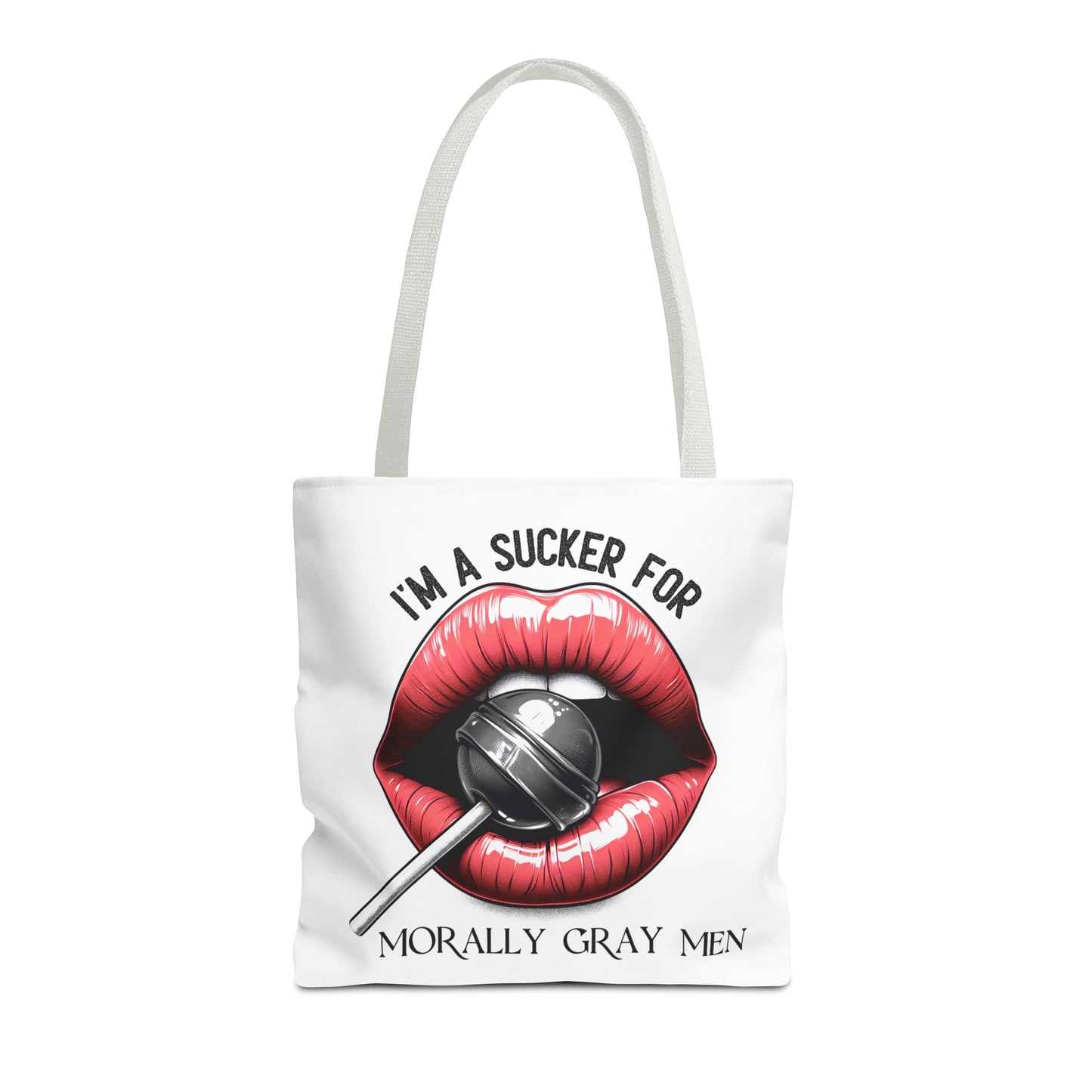 I'm A Sucker For Morally Gray Men - Tote Bag