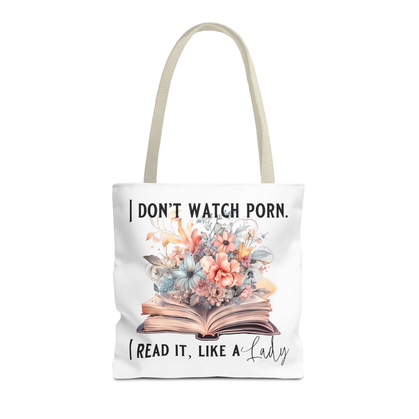 I Don't Watch Porn. I Read It Like A Lady - Tote Bag