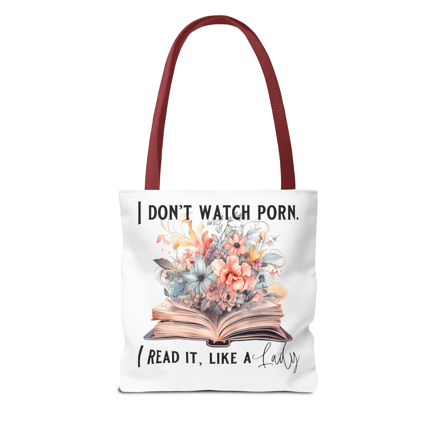 I Don't Watch Porn. I Read It Like A Lady - Tote Bag