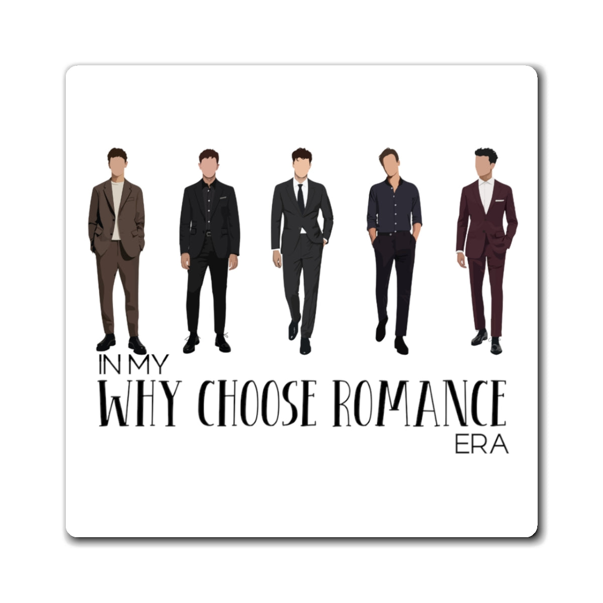 In My Why Choose Romance Era Magnet - Version 2