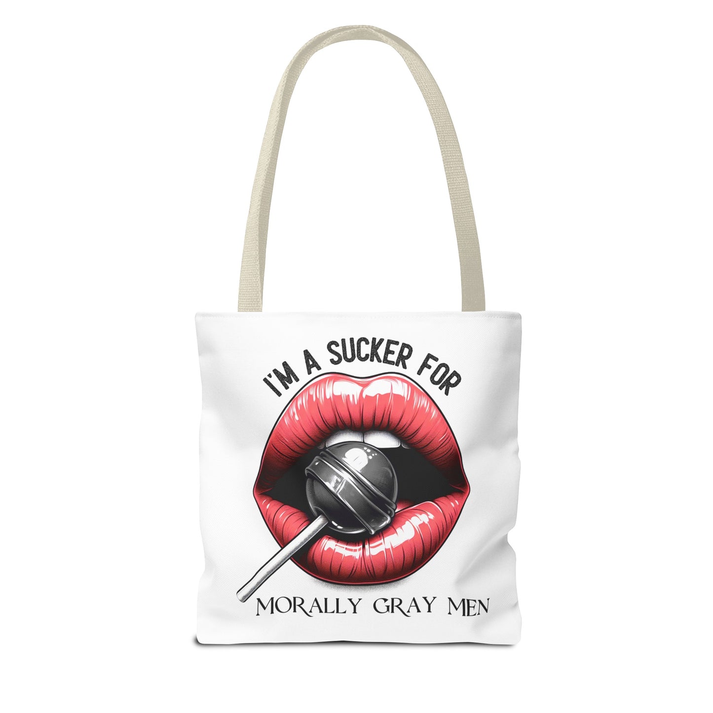 I'm A Sucker For Morally Gray Men - Tote Bag