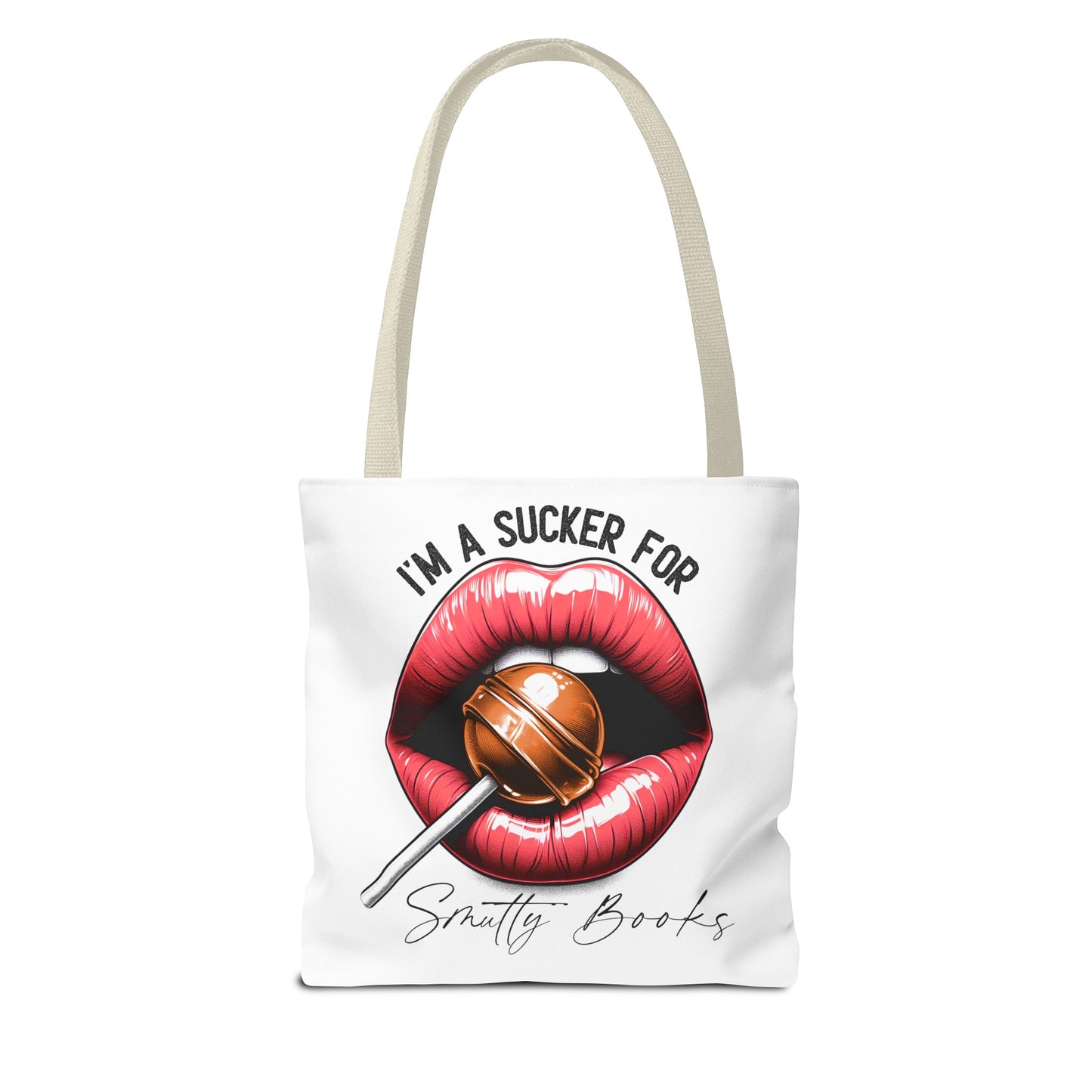 I'm A Sucker For Smutty Books - Tote Bag