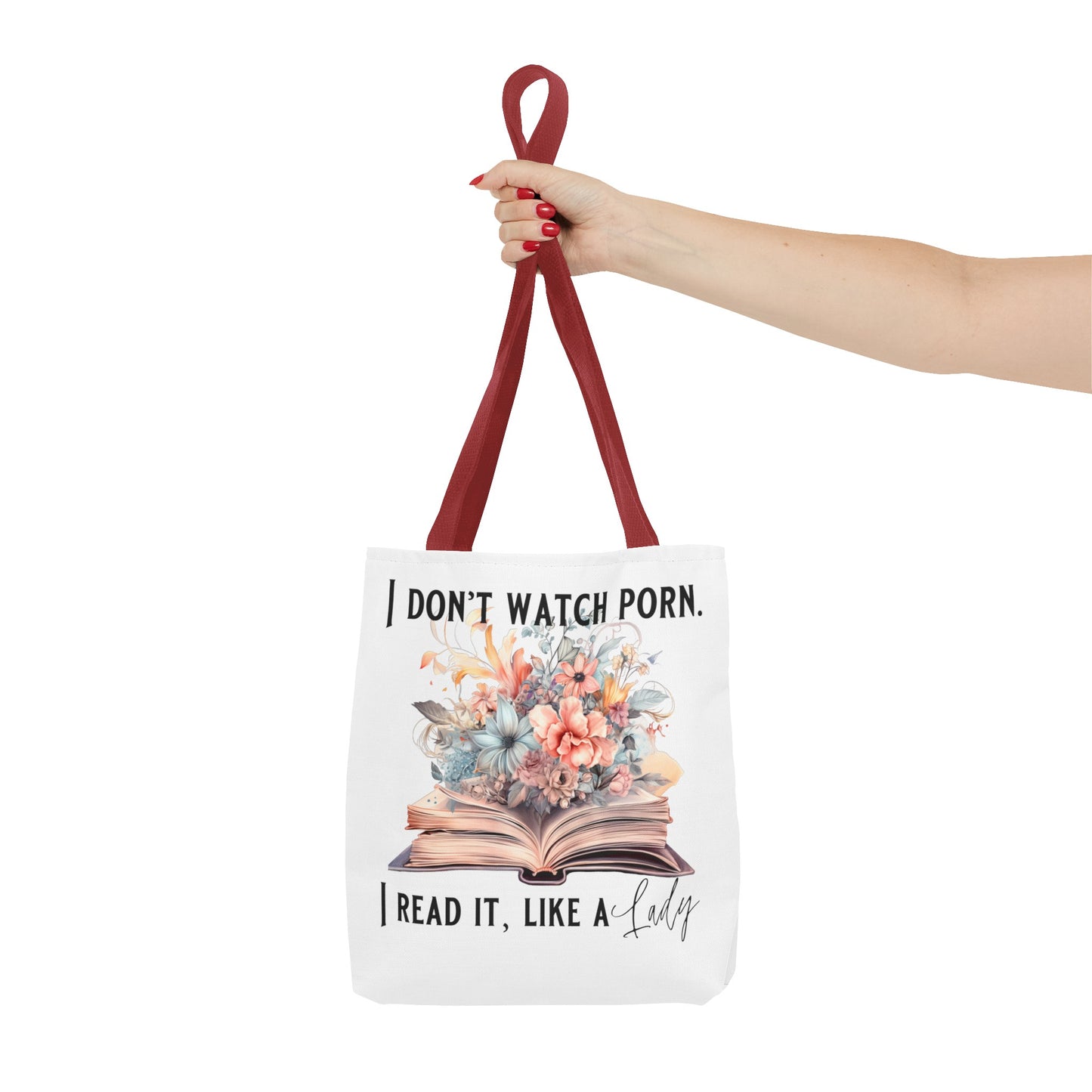 I Don't Watch Porn. I Read It Like A Lady - Tote Bag