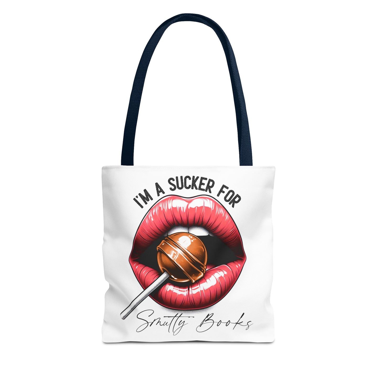 I'm A Sucker For Smutty Books - Tote Bag