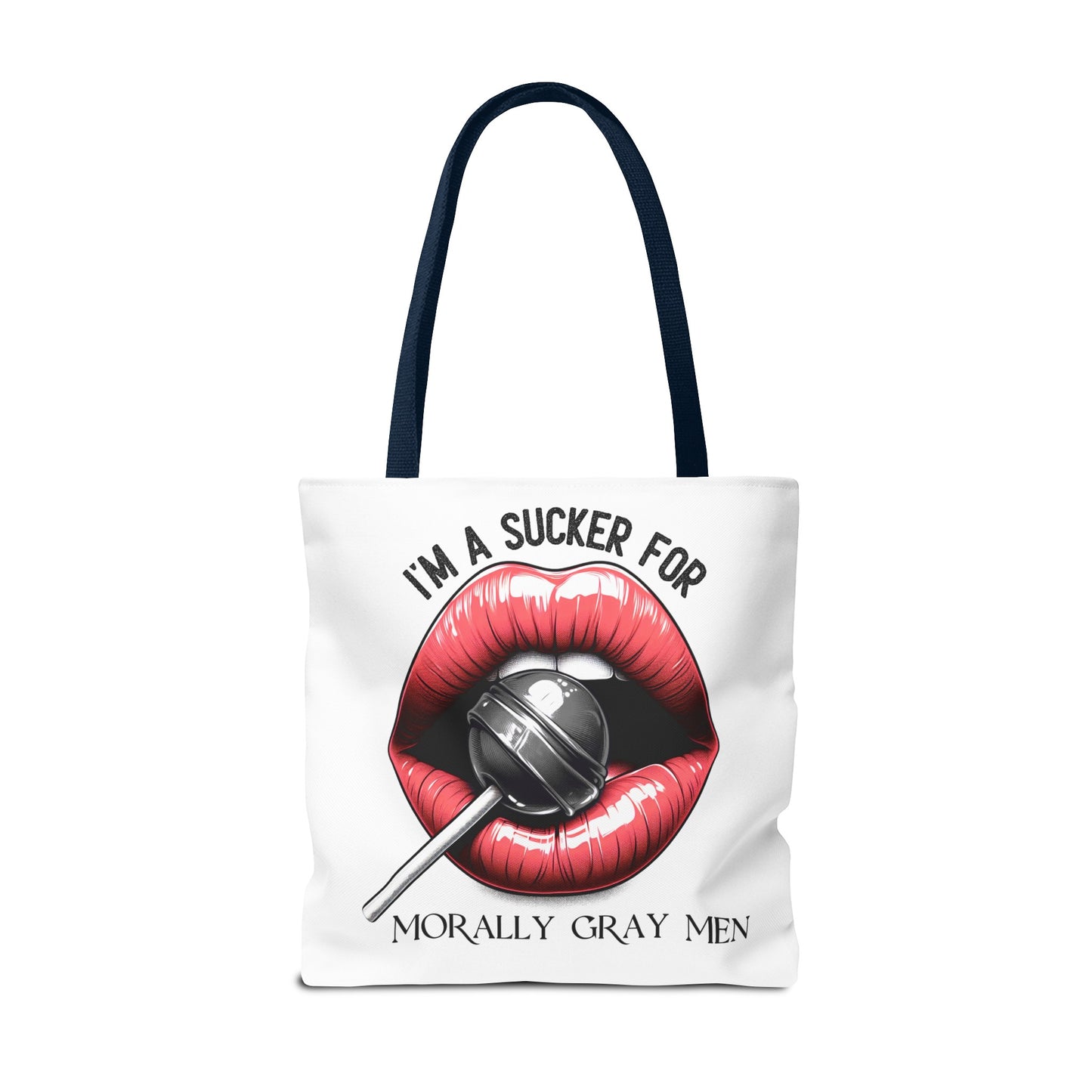 I'm A Sucker For Morally Gray Men - Tote Bag