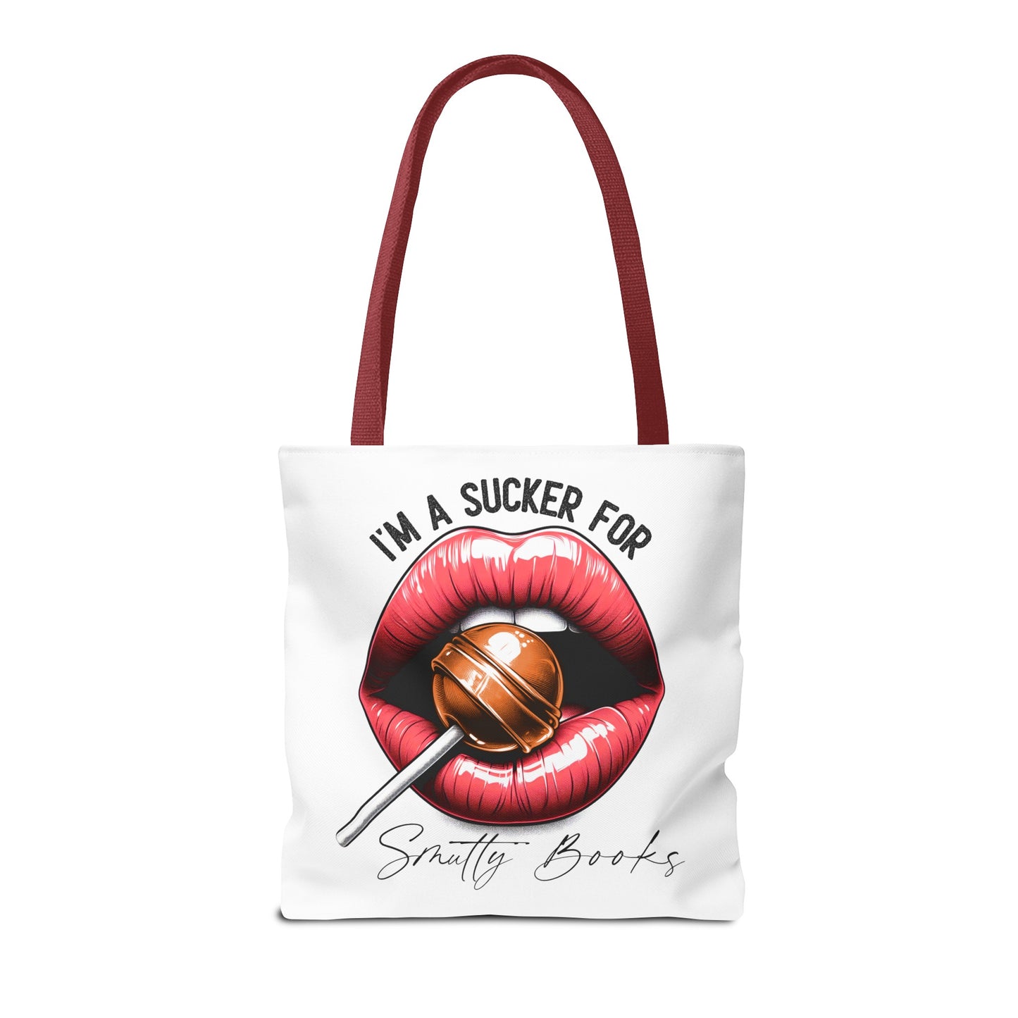 I'm A Sucker For Smutty Books - Tote Bag