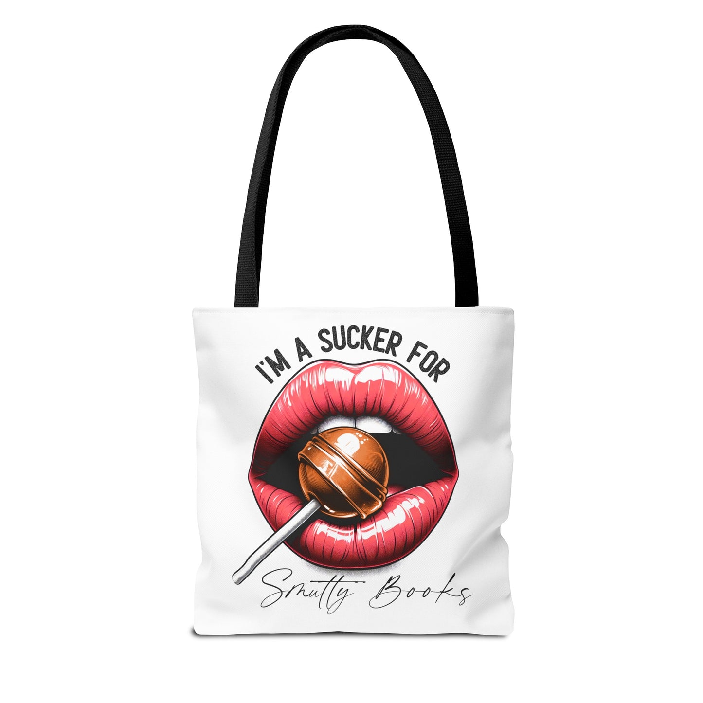 I'm A Sucker For Smutty Books - Tote Bag