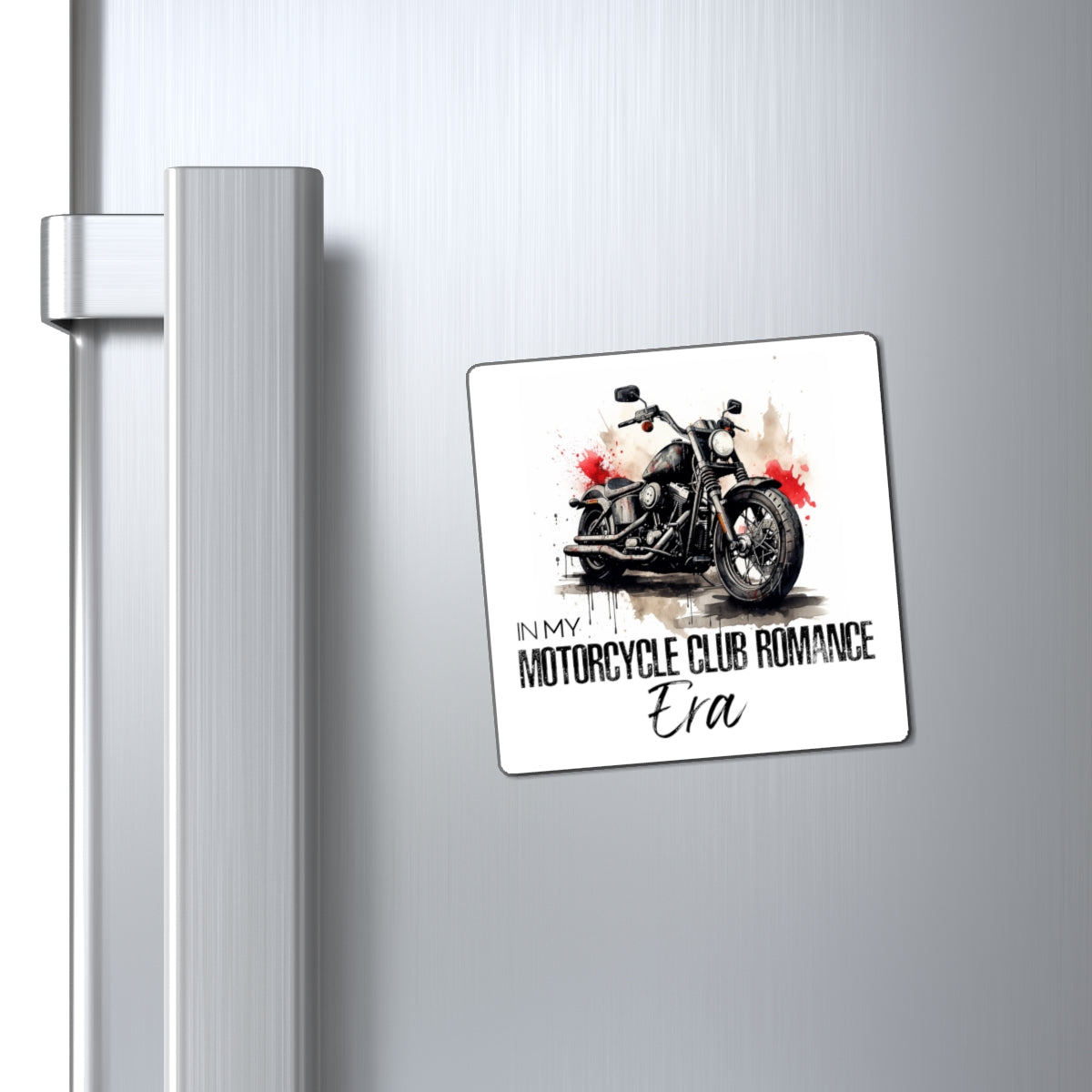 In My Motorcycle Club Romance Era Magnet