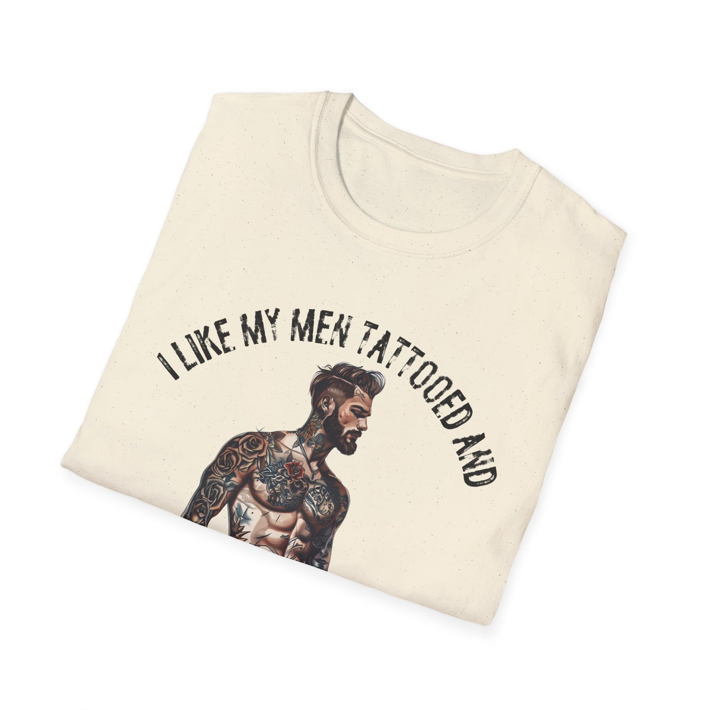 I Like My Men Tattooed and Fictional T-Shirt