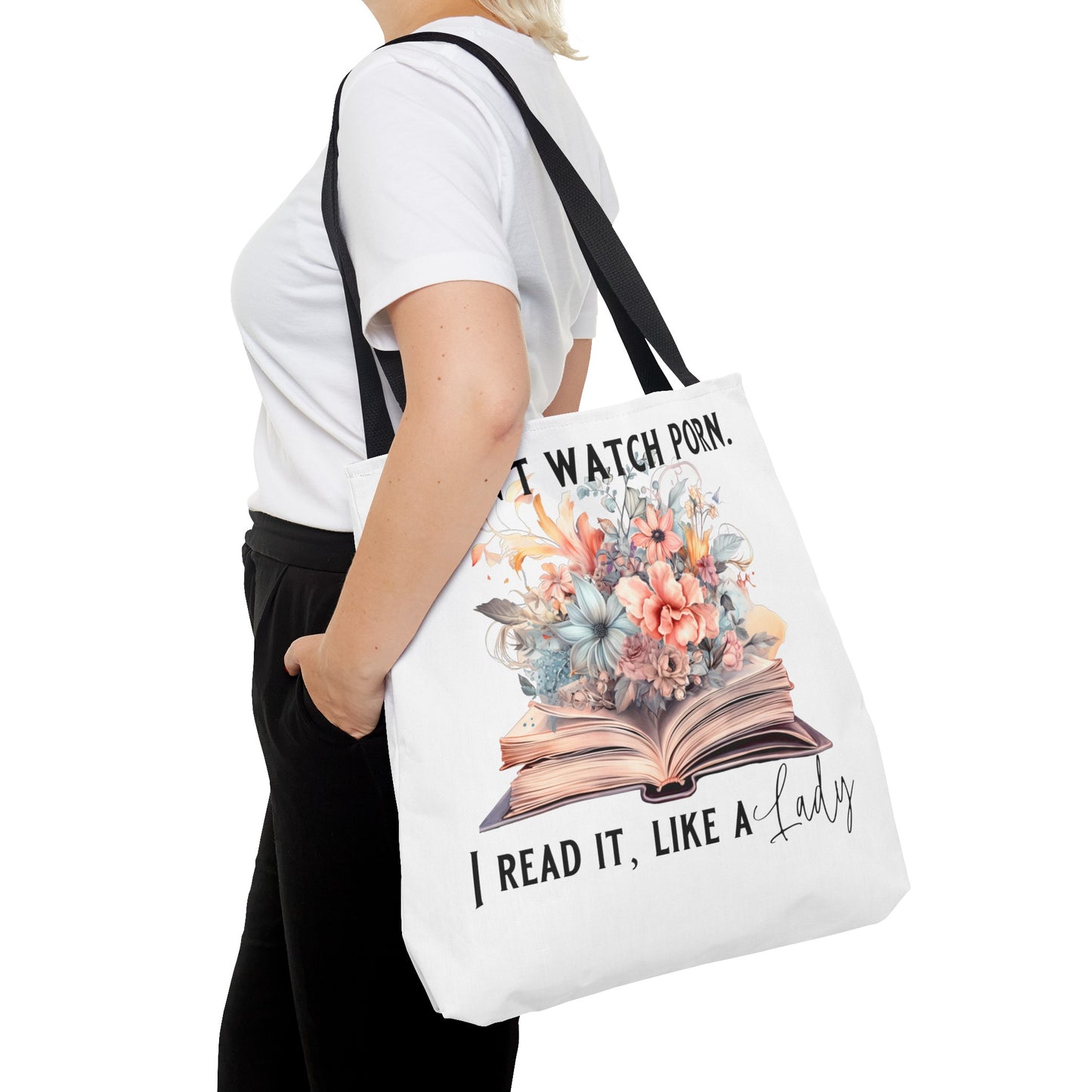 I Don't Watch Porn. I Read It Like A Lady - Tote Bag