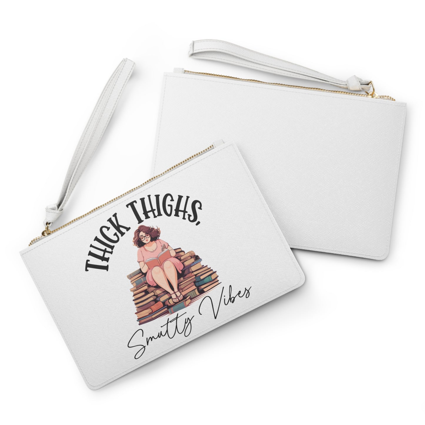 Thick Thighs, Smutty Vibes - Clutch Bag