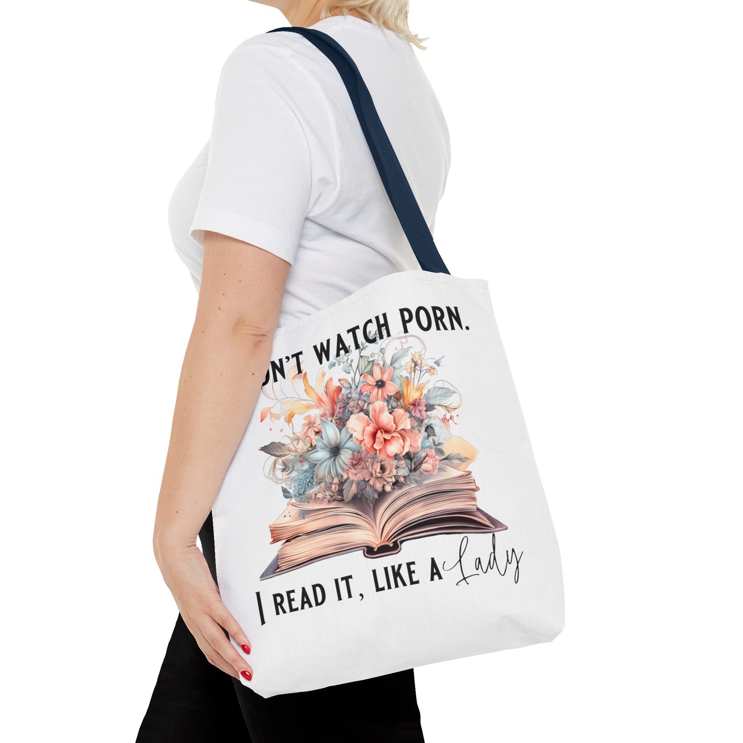 I Don't Watch Porn. I Read It Like A Lady - Tote Bag