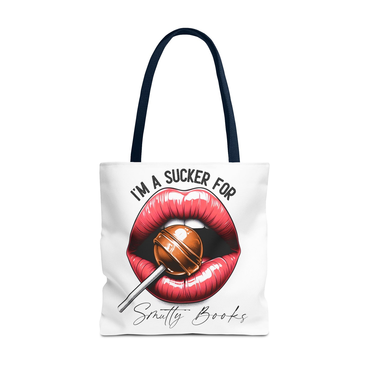 I'm A Sucker For Smutty Books - Tote Bag