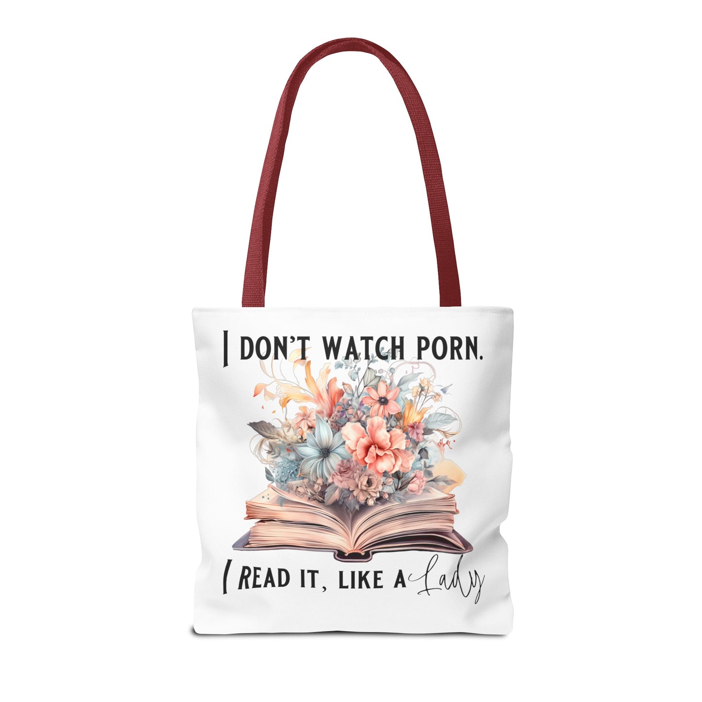 I Don't Watch Porn. I Read It Like A Lady - Tote Bag