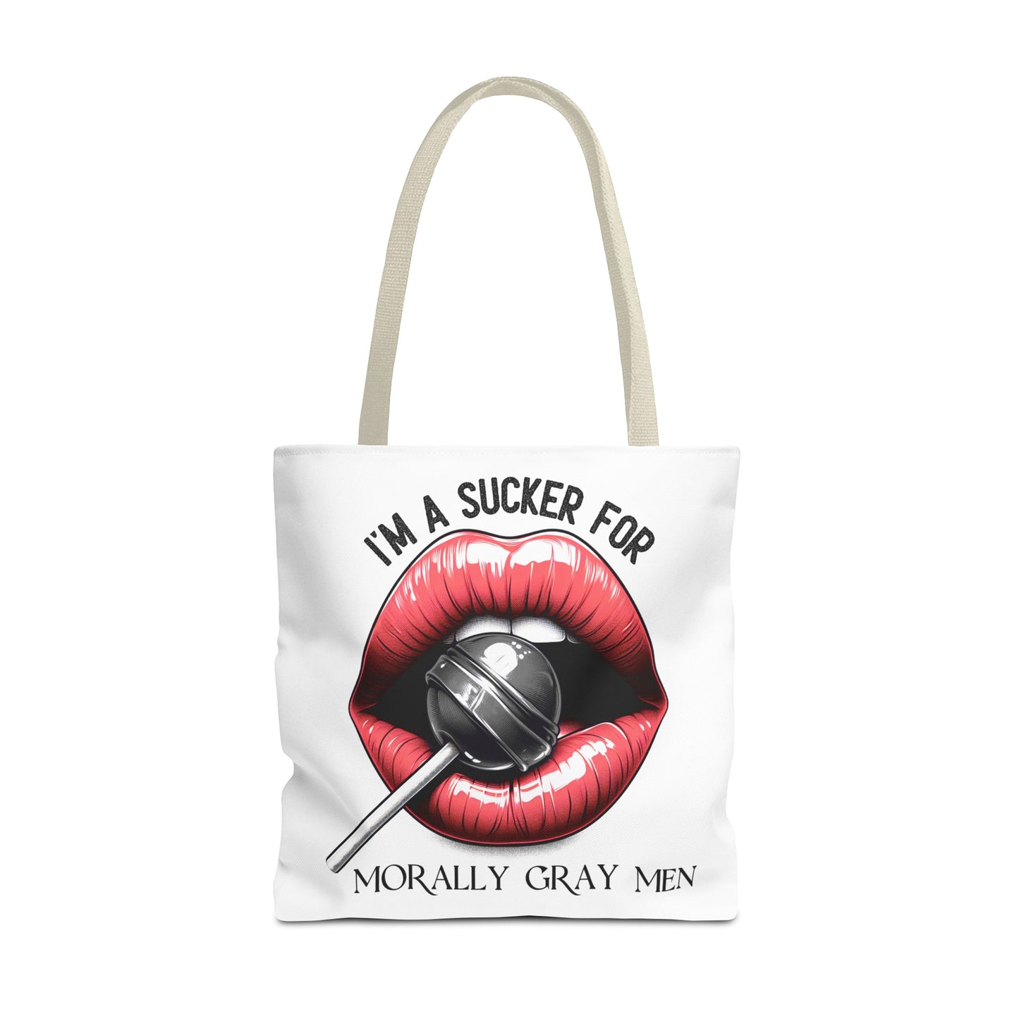 I'm A Sucker For Morally Gray Men - Tote Bag