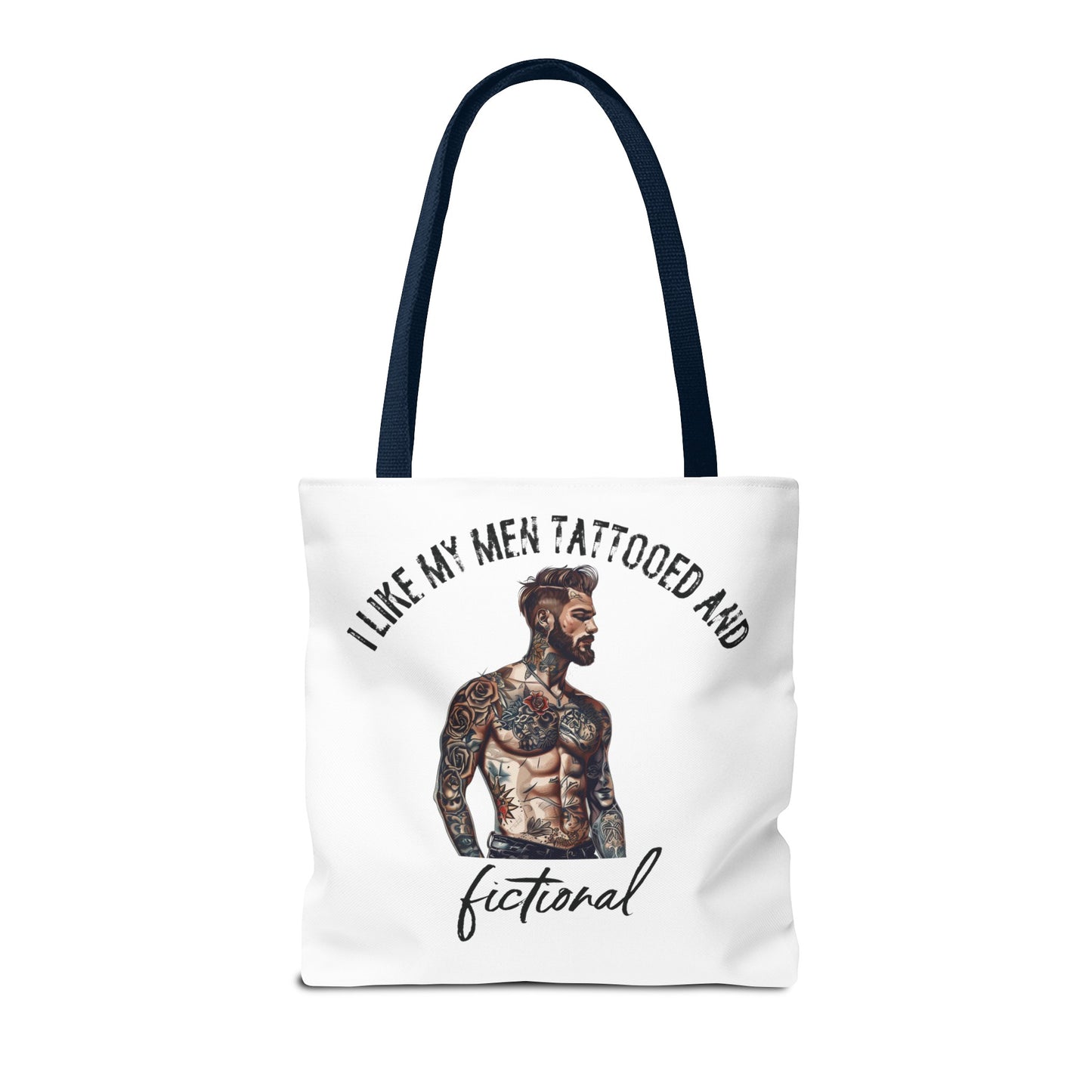 I Like My Men Tattooed and Fictional - Tote Bag